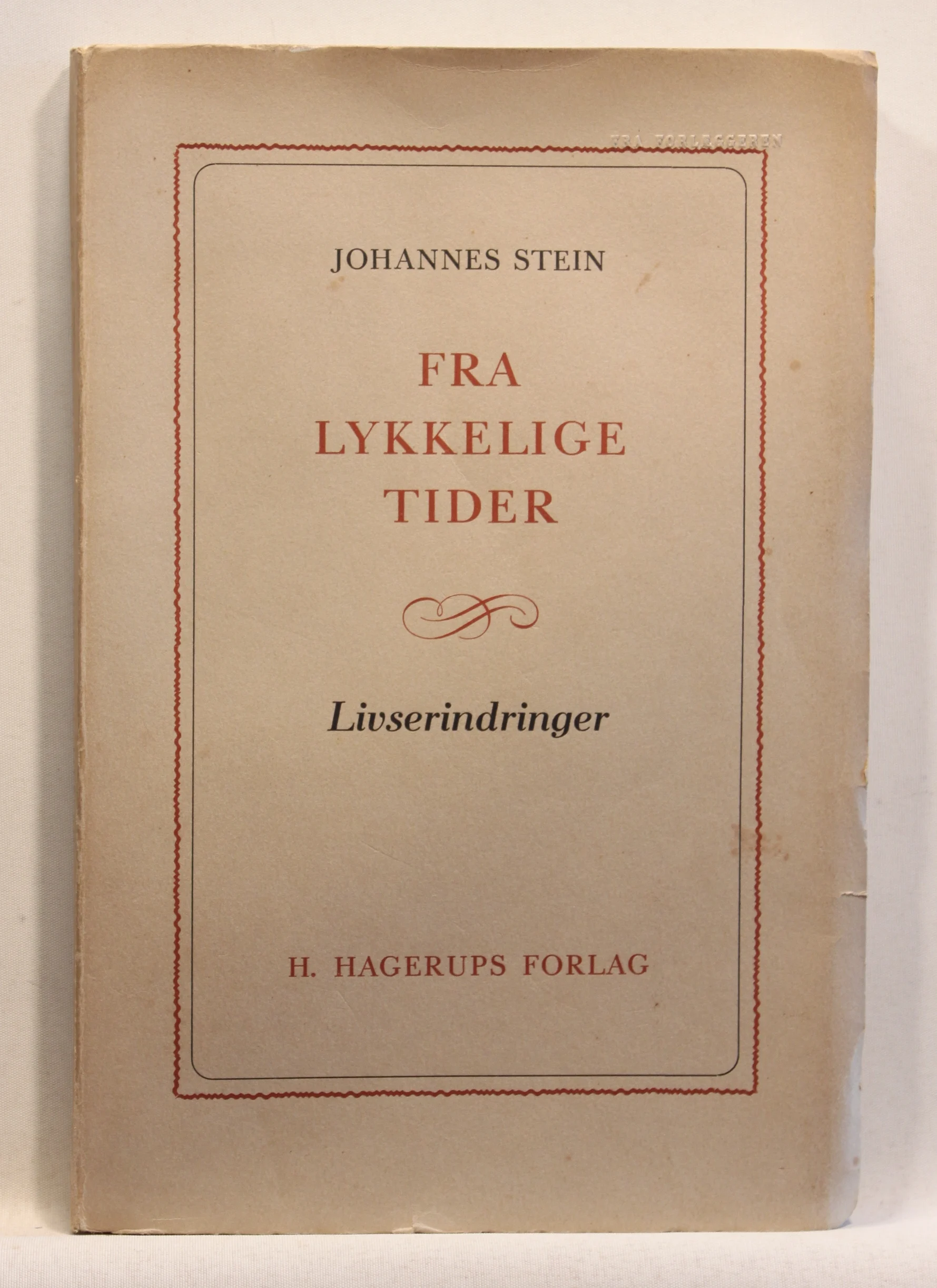 Fra lykkelige Tider. Livserindringer