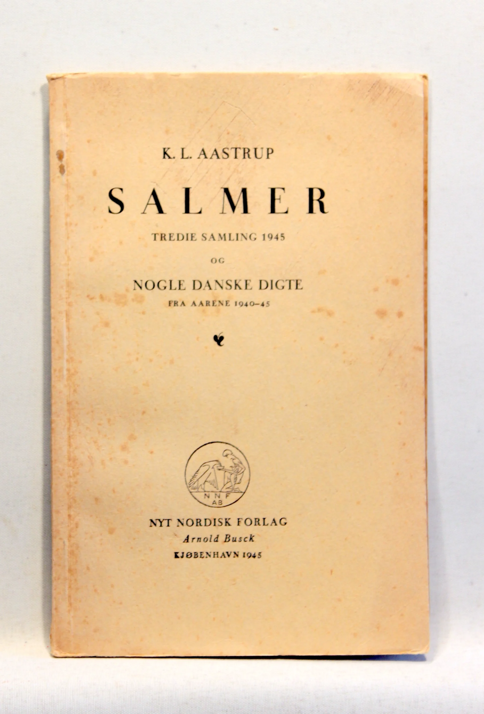 Salmer – tredie samling og Nogle Danske Digte fra aarene 1940-45