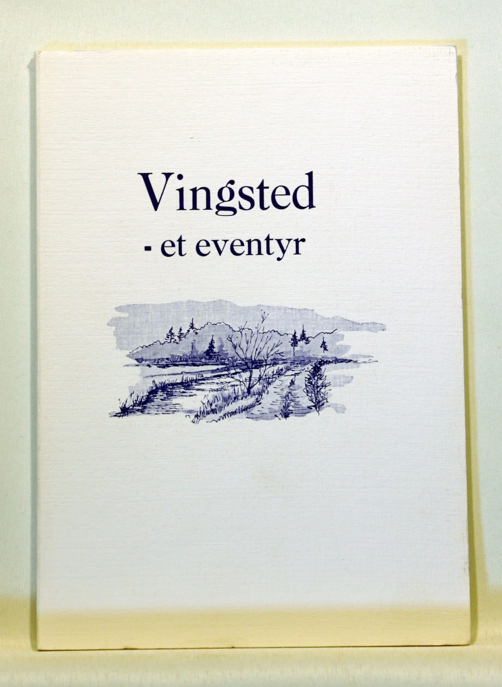 Vingsted – et eventyr