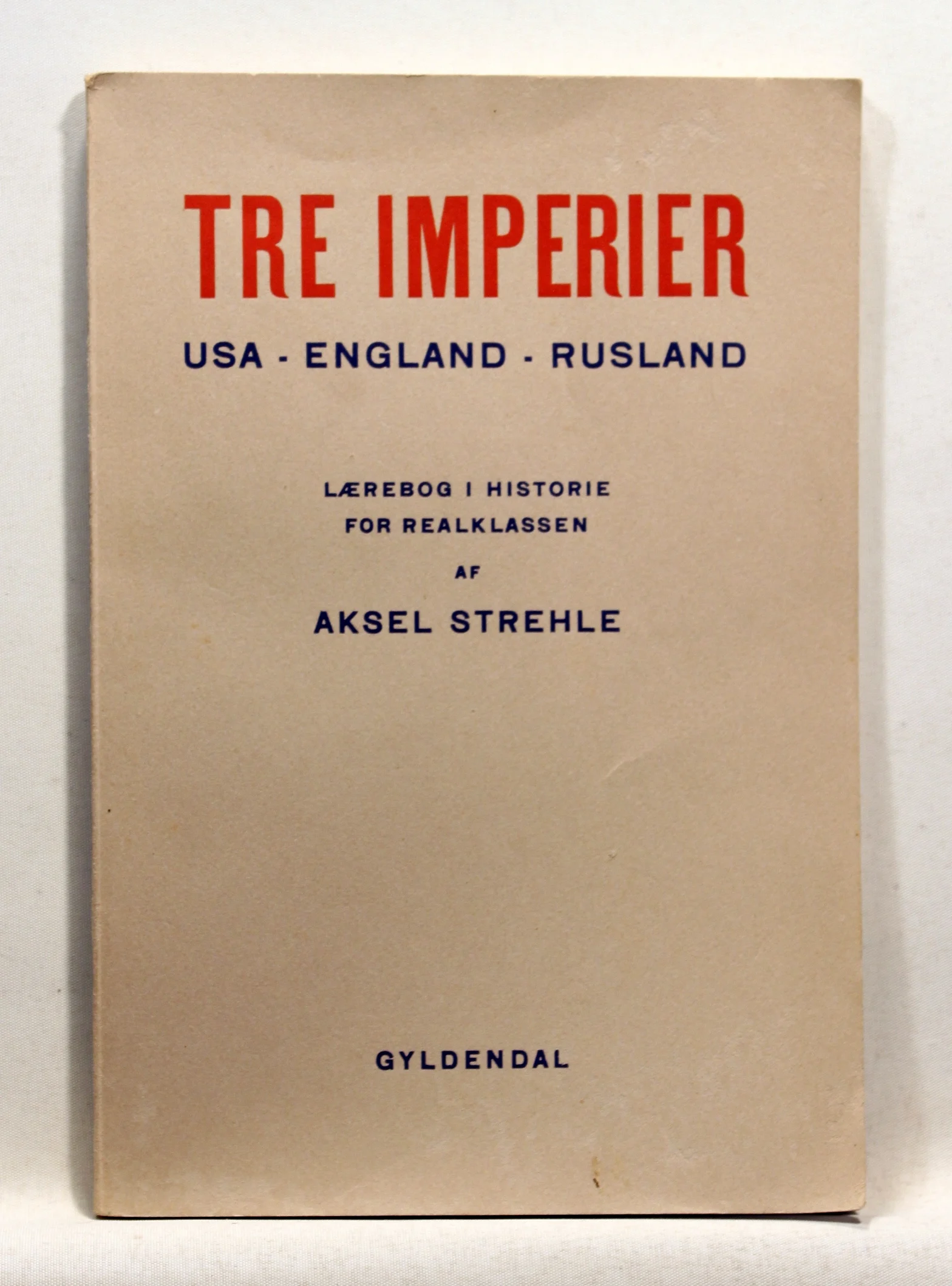 Tre imperier – USA, England, Rusland