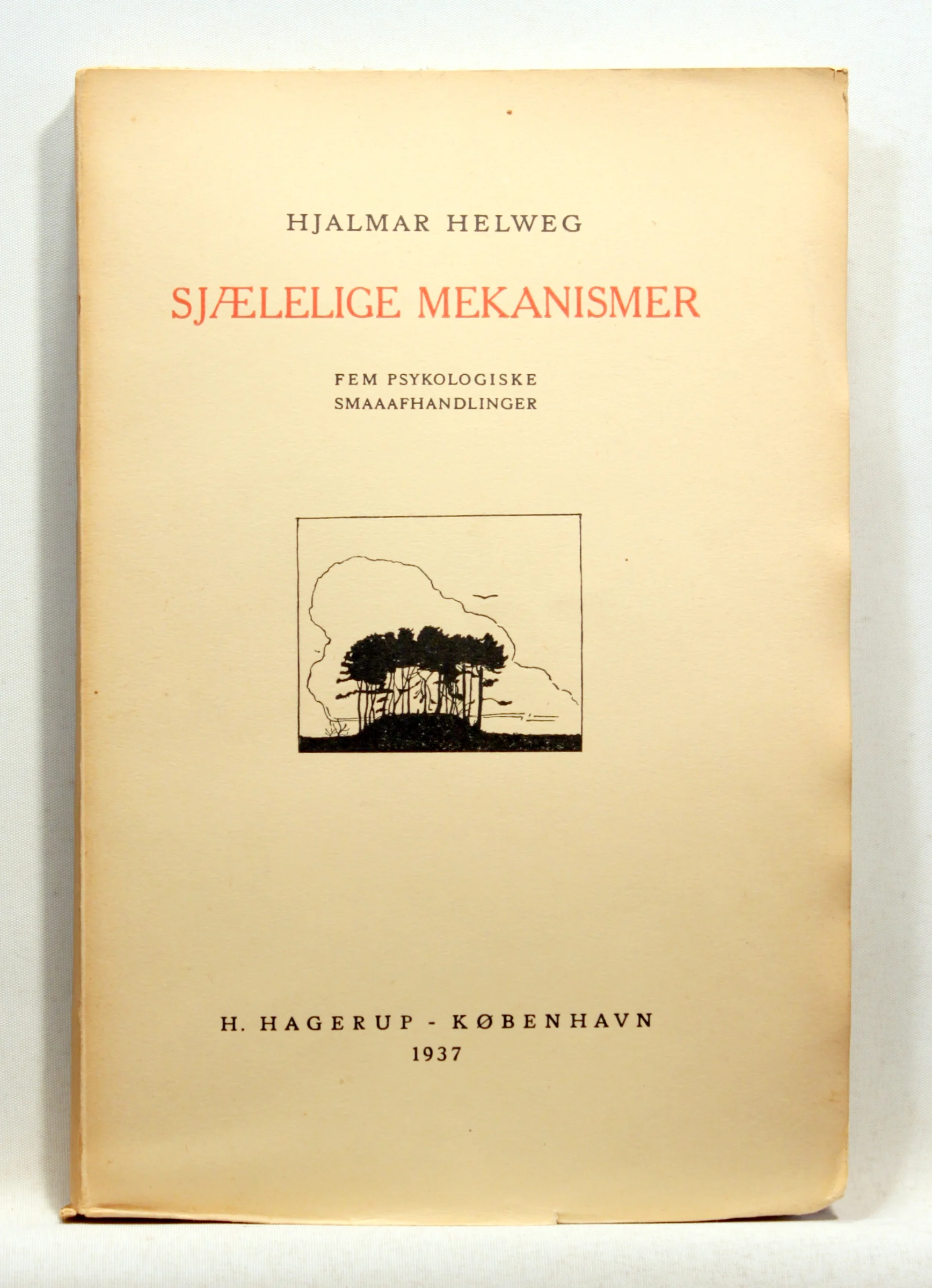 Sjælelige mekanismer. Fem psykologiske Smaafhandlinger