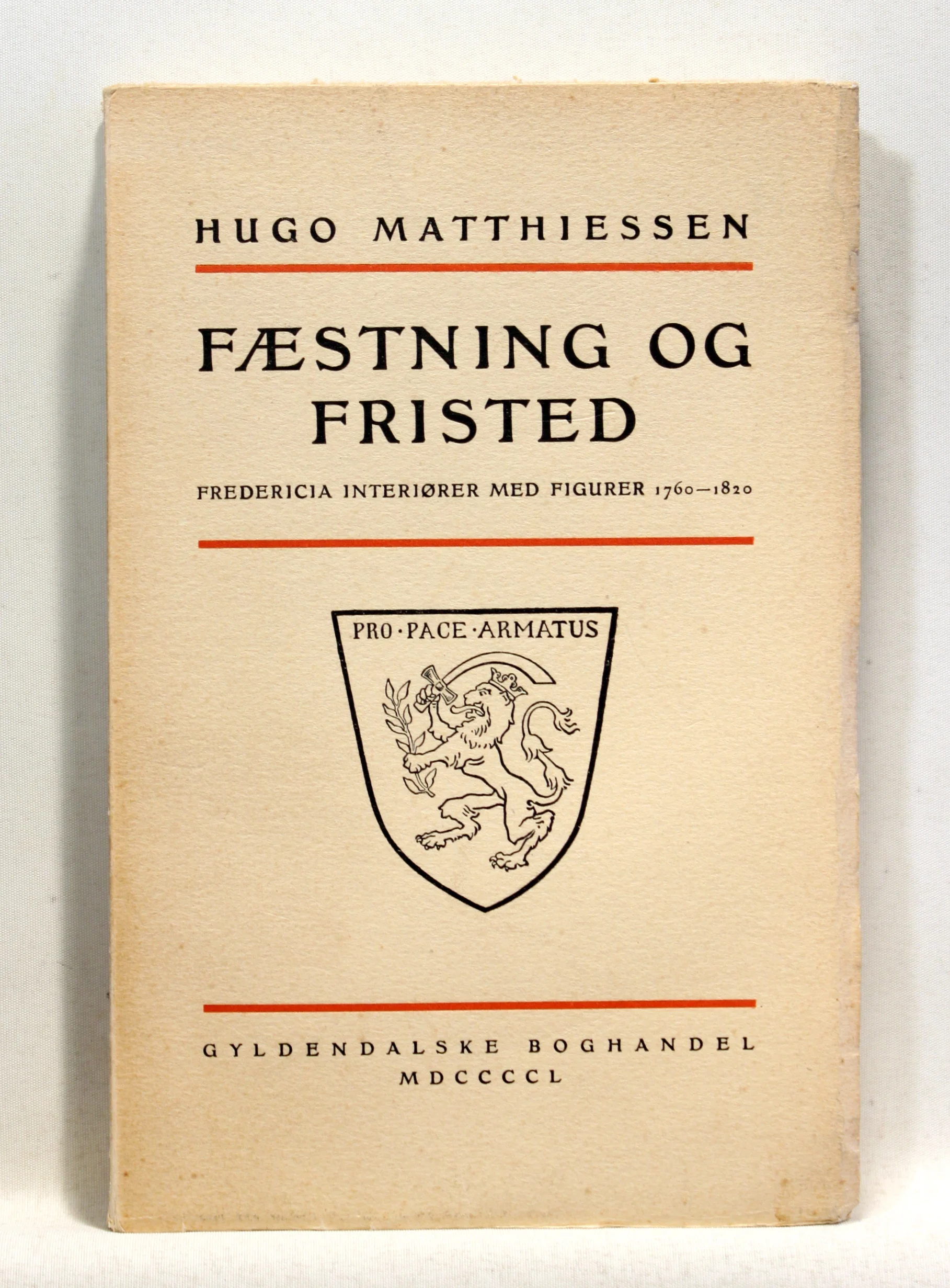 Fæstning og Fristed. Fredericia-Interiører med Figurer 1760-1820