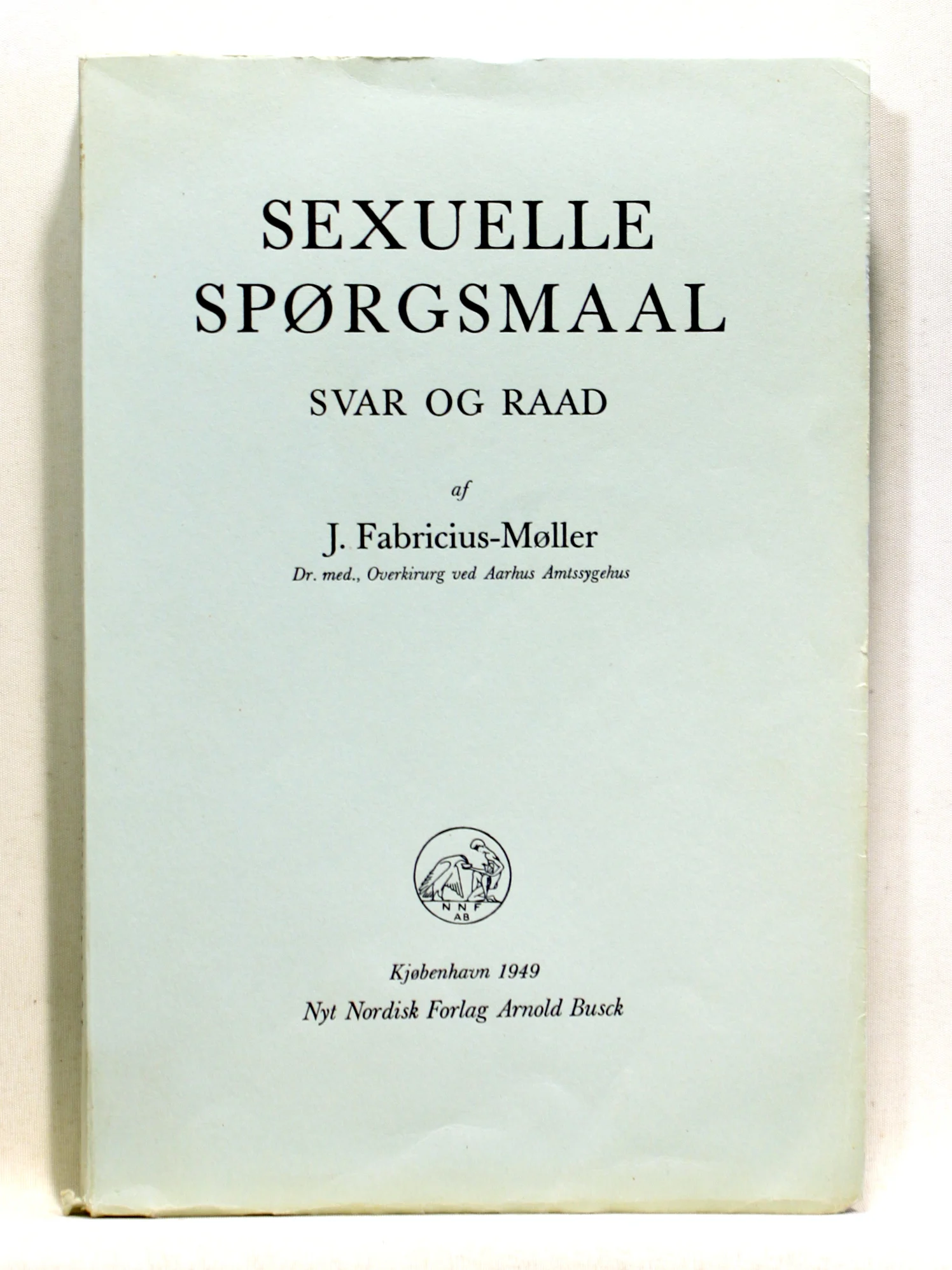 Sexuelle spørgsmål. Svar og raad