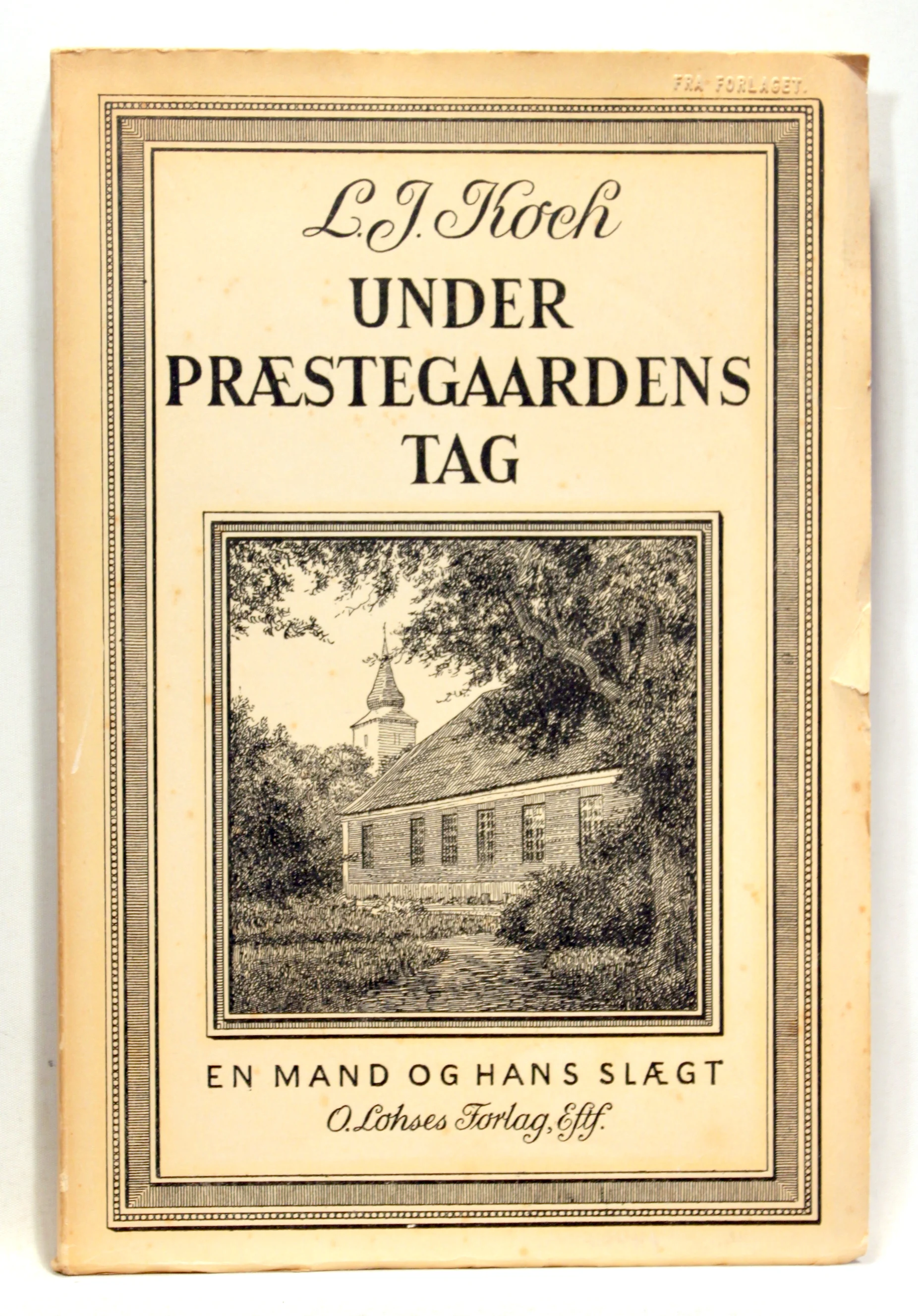Under Præstegaardens Tag. En Mand og hans Slægt