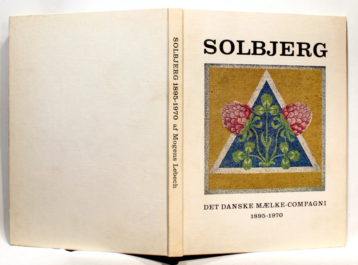 Solbjerg. Det Danske Mælke-Compagni 1895-1970
