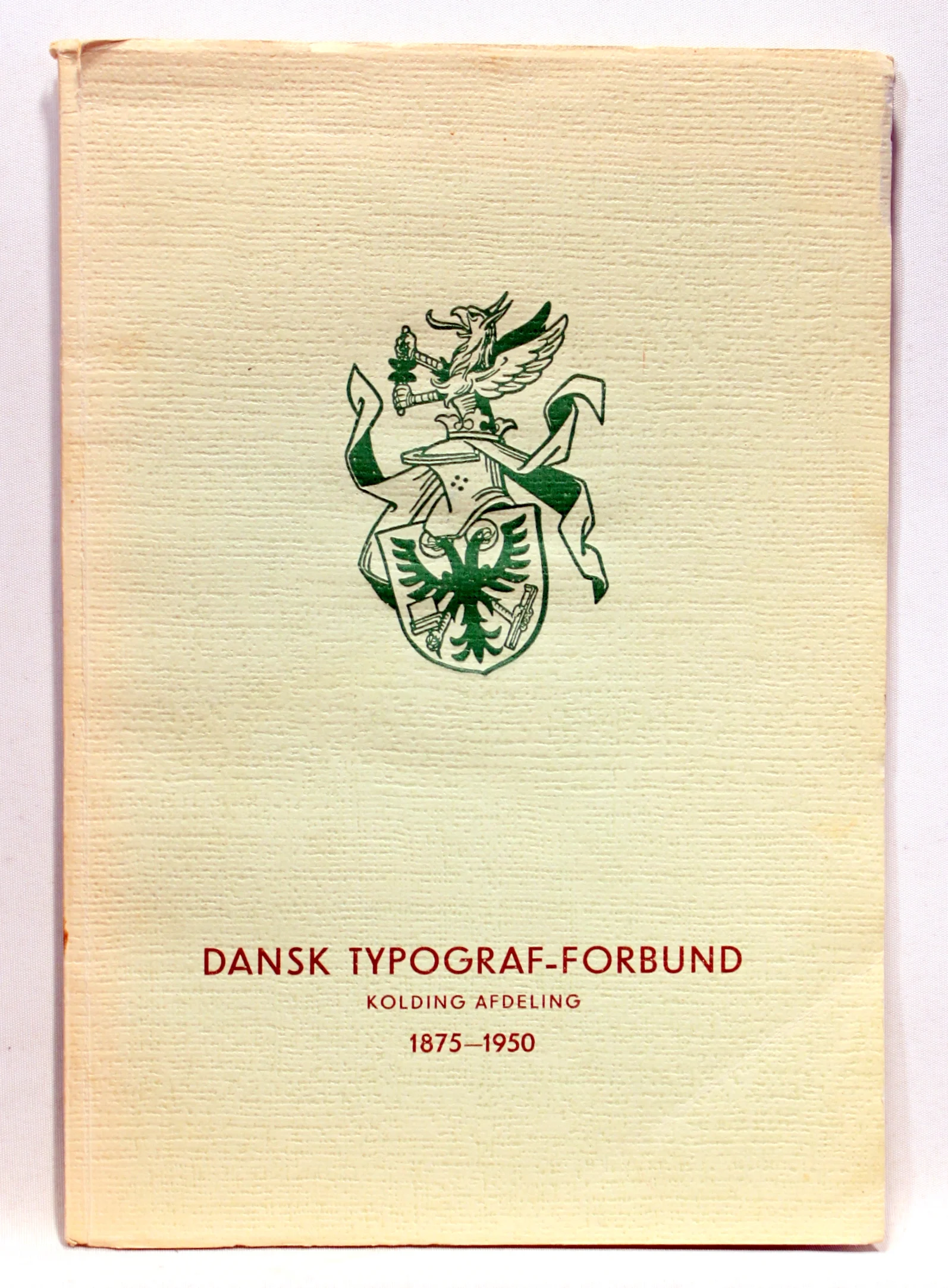 Dansk Typograf-Forbund. Kolding Afdeling 1875-1950