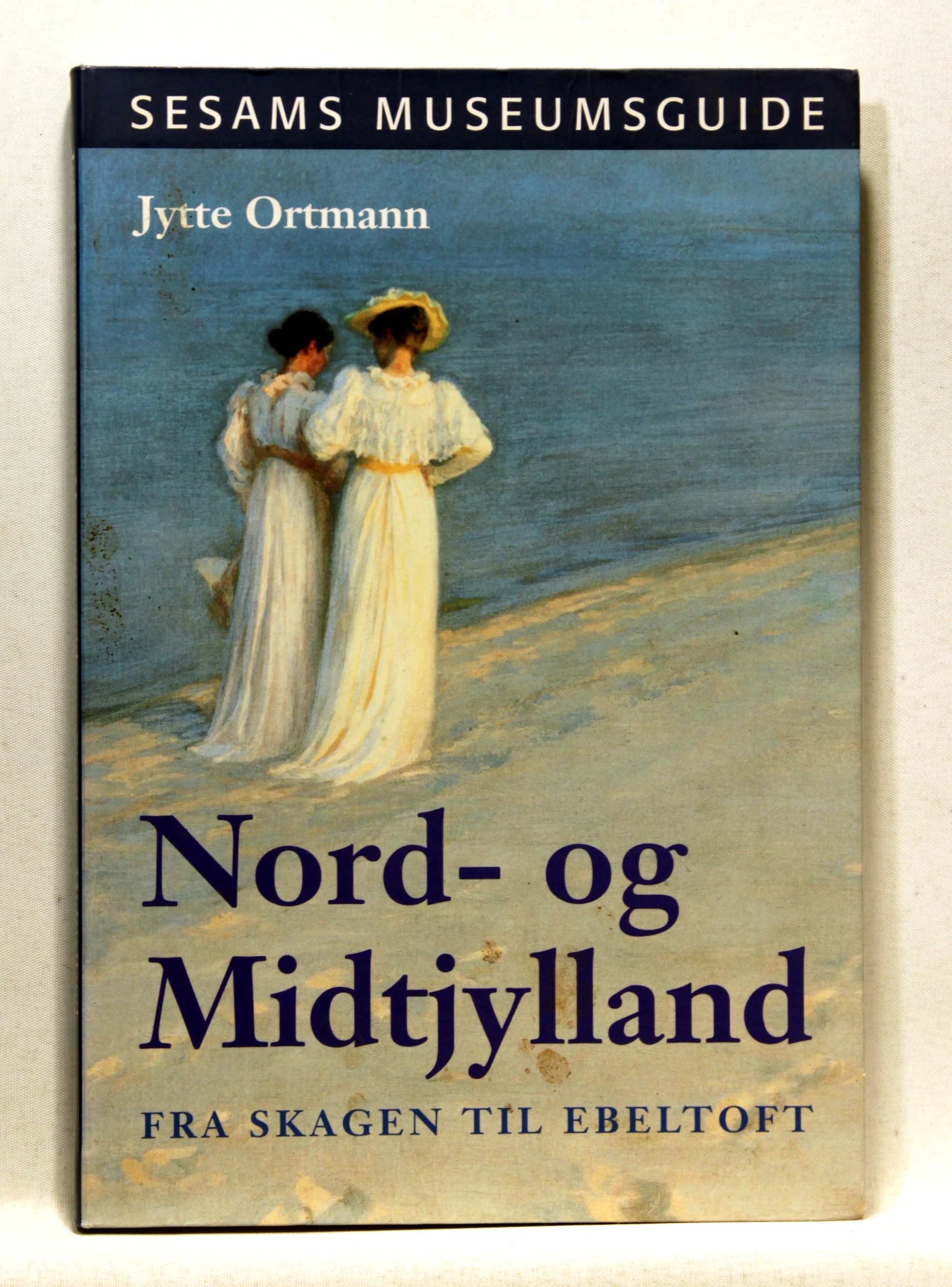 Nord- og Midtjylland. Fra Skagen til Ebeltoft