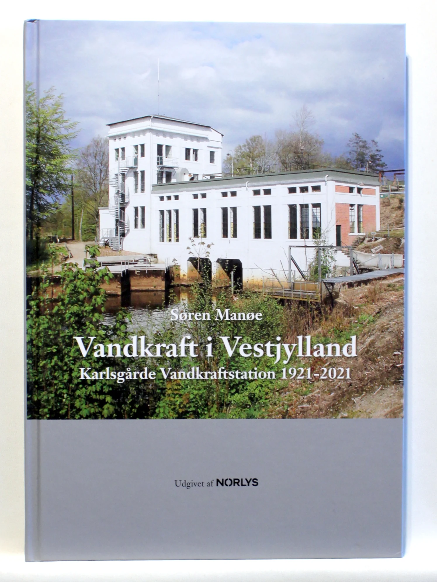 Vandkraft i Vestjylland. Karlsgårde Vandkraftstation 1921-2021