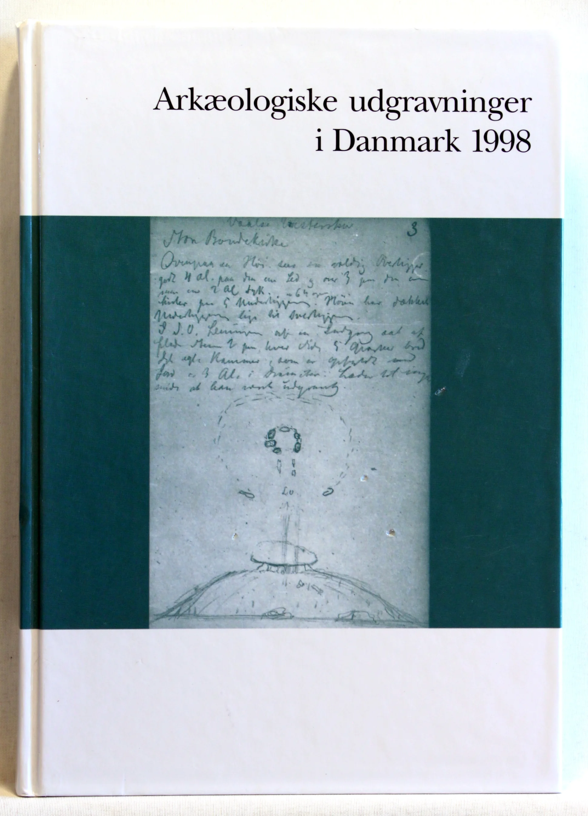 Arkæologiske udgravninger i Danmark. Årgang 1998
