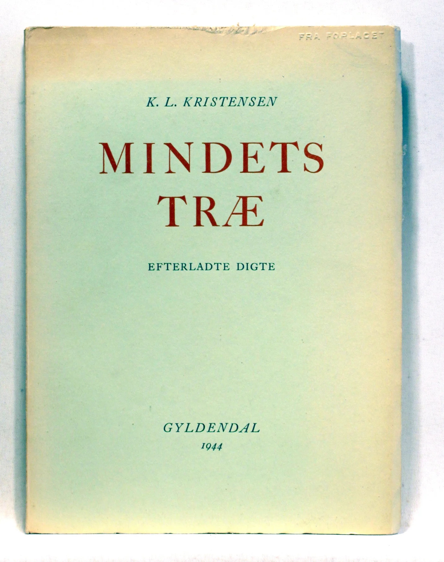 Mindets Træ. Efterladte digte