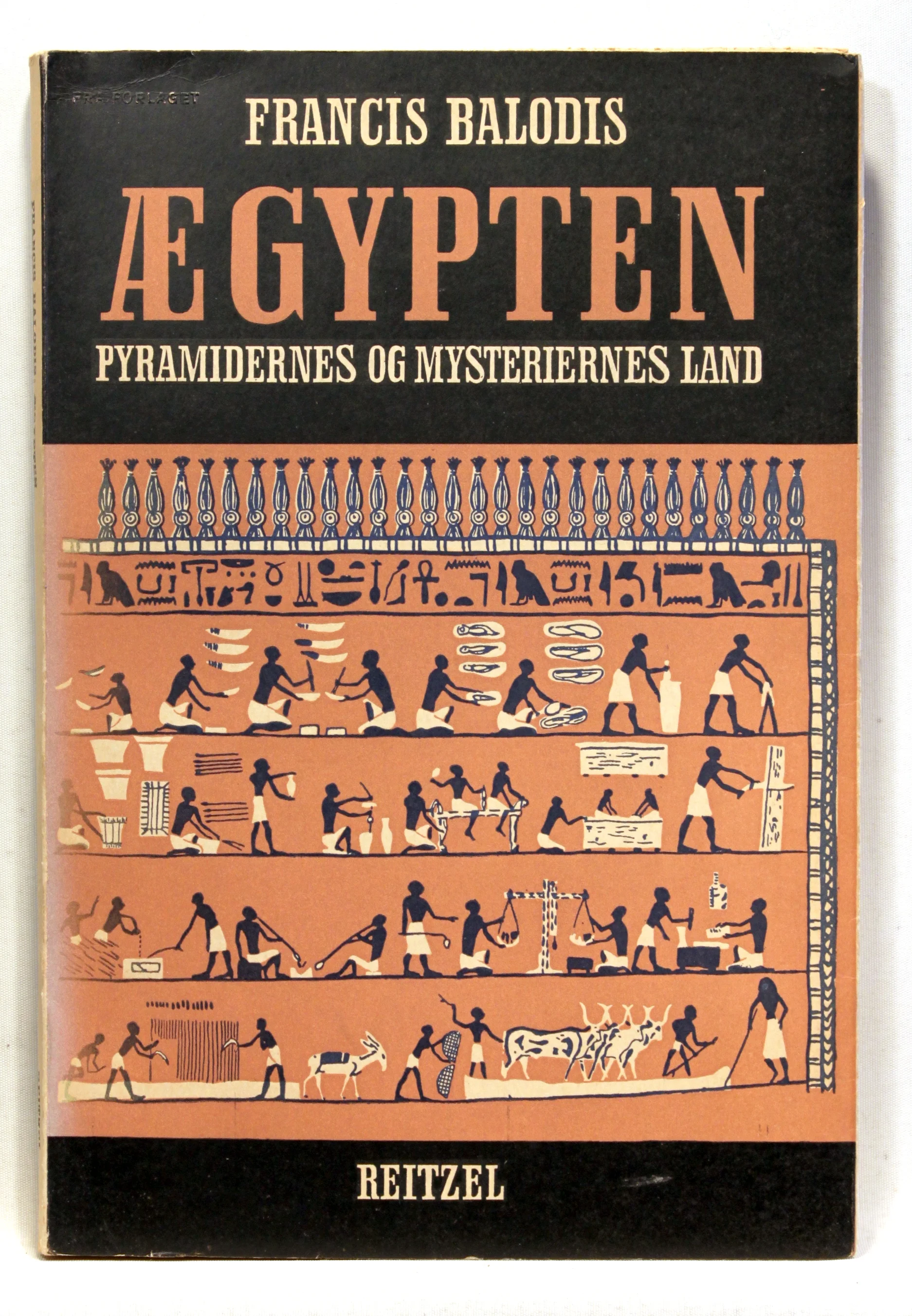 Ægypten Pyramidernes og Mysteriernes Land