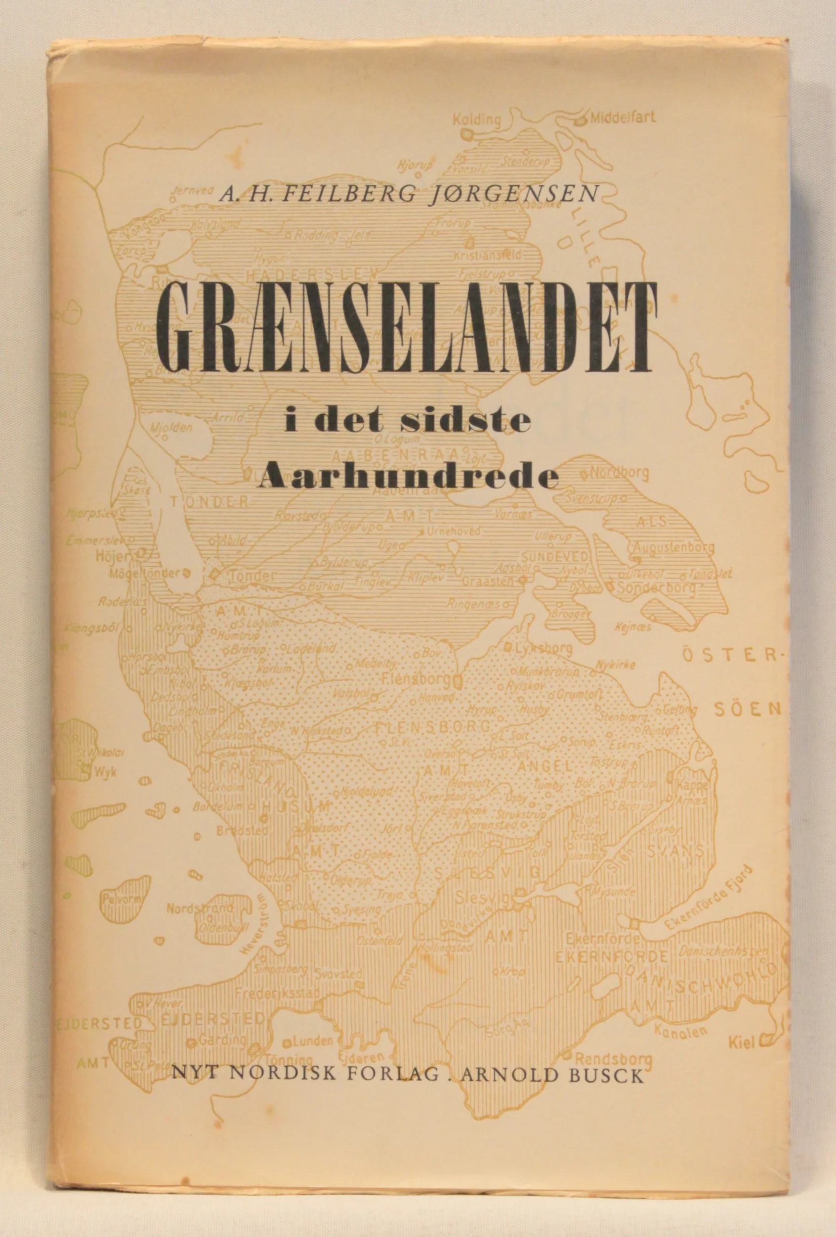 Grænselandet i det sidste Aarhundrede