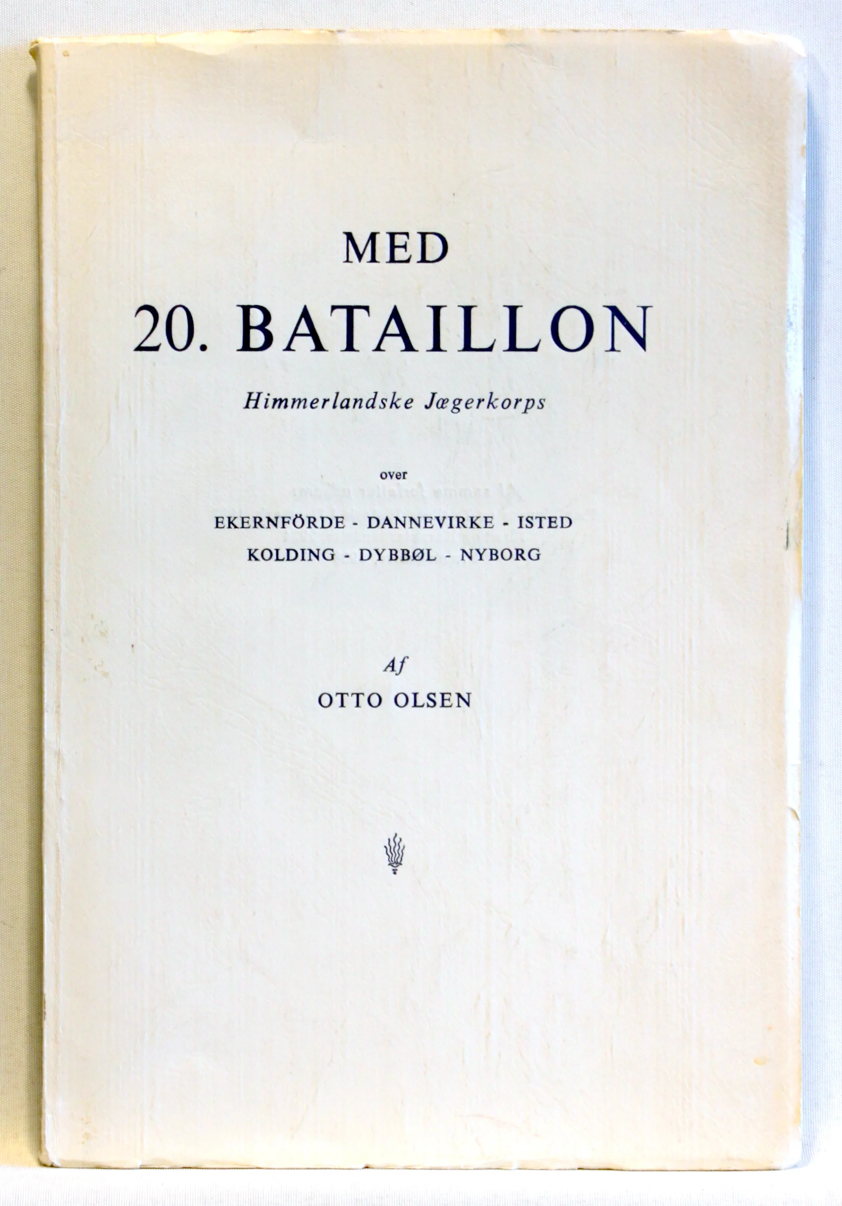 Med 20. bataillon. Himmerlandske jægerkorps over Ekernförde, Dannevirke, Isted, Kolding, Dybbøl, Nyborg