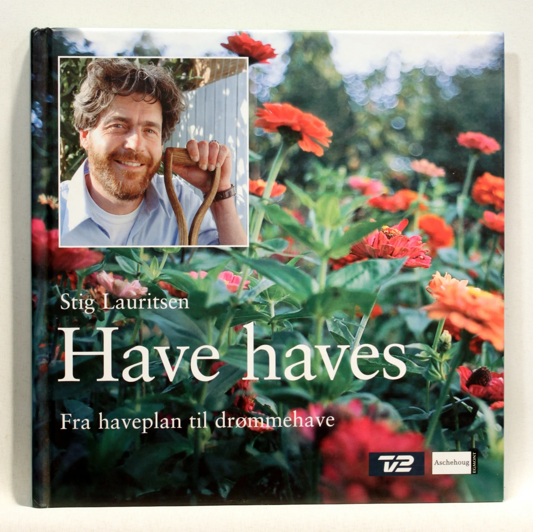 Have haves. Fra havedrømme til drømmehave