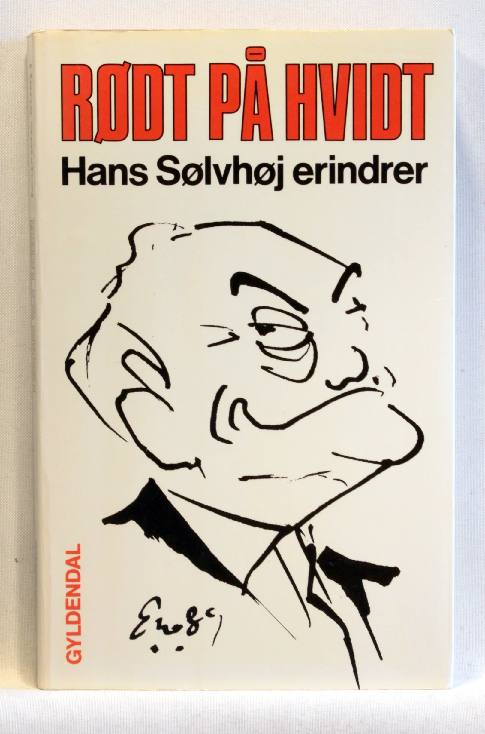 Rødt på hvidt. Hans Sølvhøj erindrer