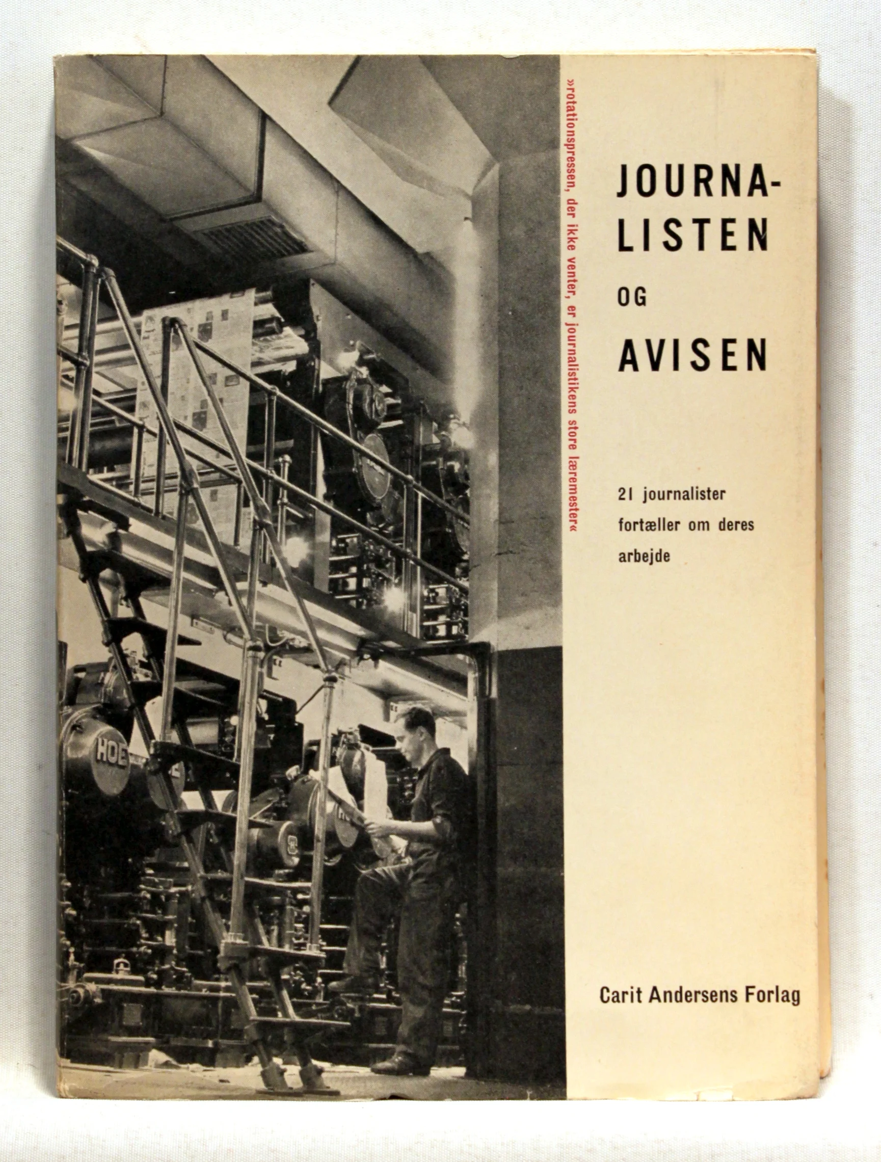 Journalisten og avisen. 21 journalister fortæller om deres arbejde