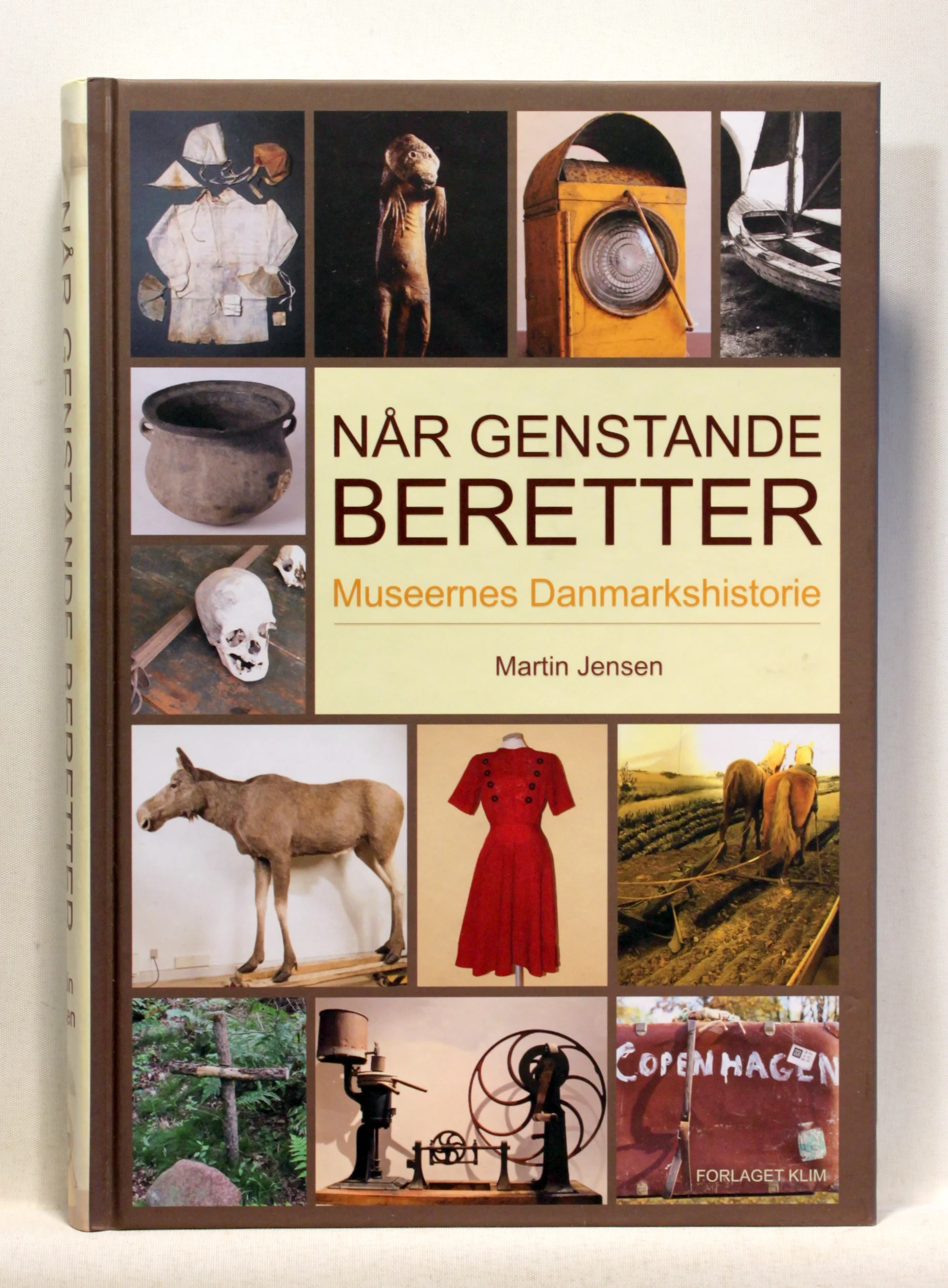 Når genstande beretter. Museernes Danmarkshistorie