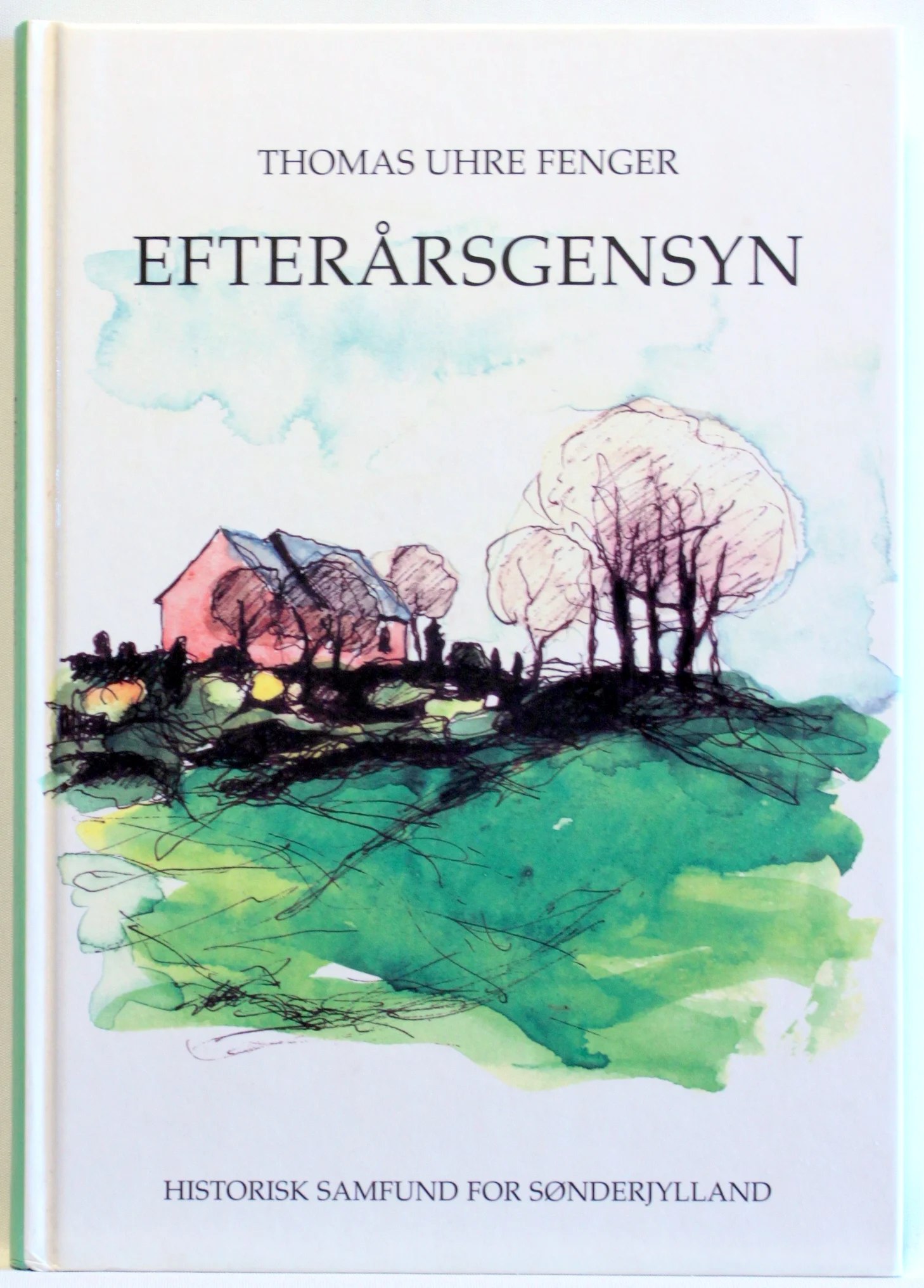 Efterårsgensyn. Tidsbilleder fra drenge- og ungdomsår på Aabenraa-egnen i 1950’erne og 1960’erne
