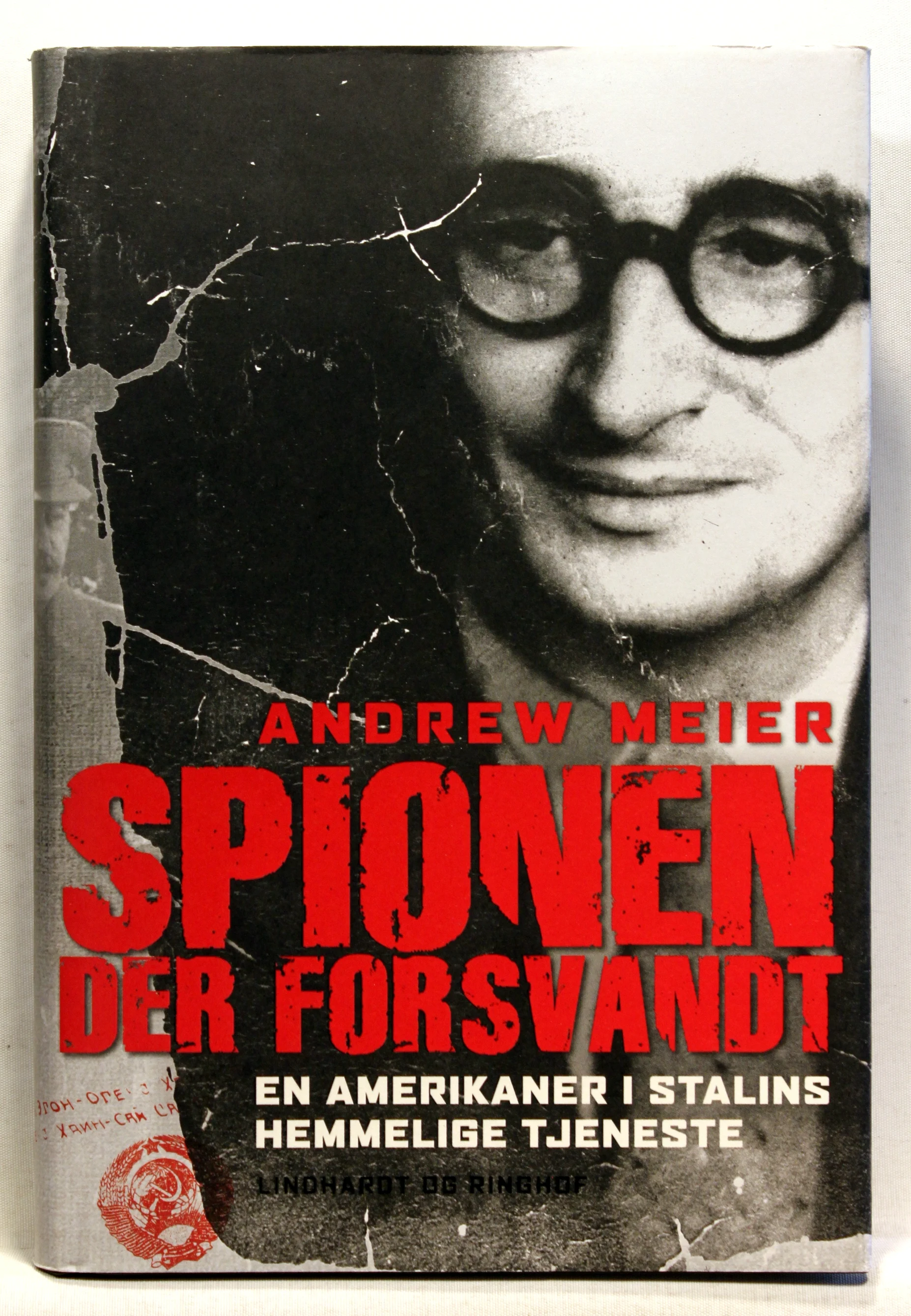 Spionen der forsvandt. En amerikaner i Stalins hemmelige tjeneste