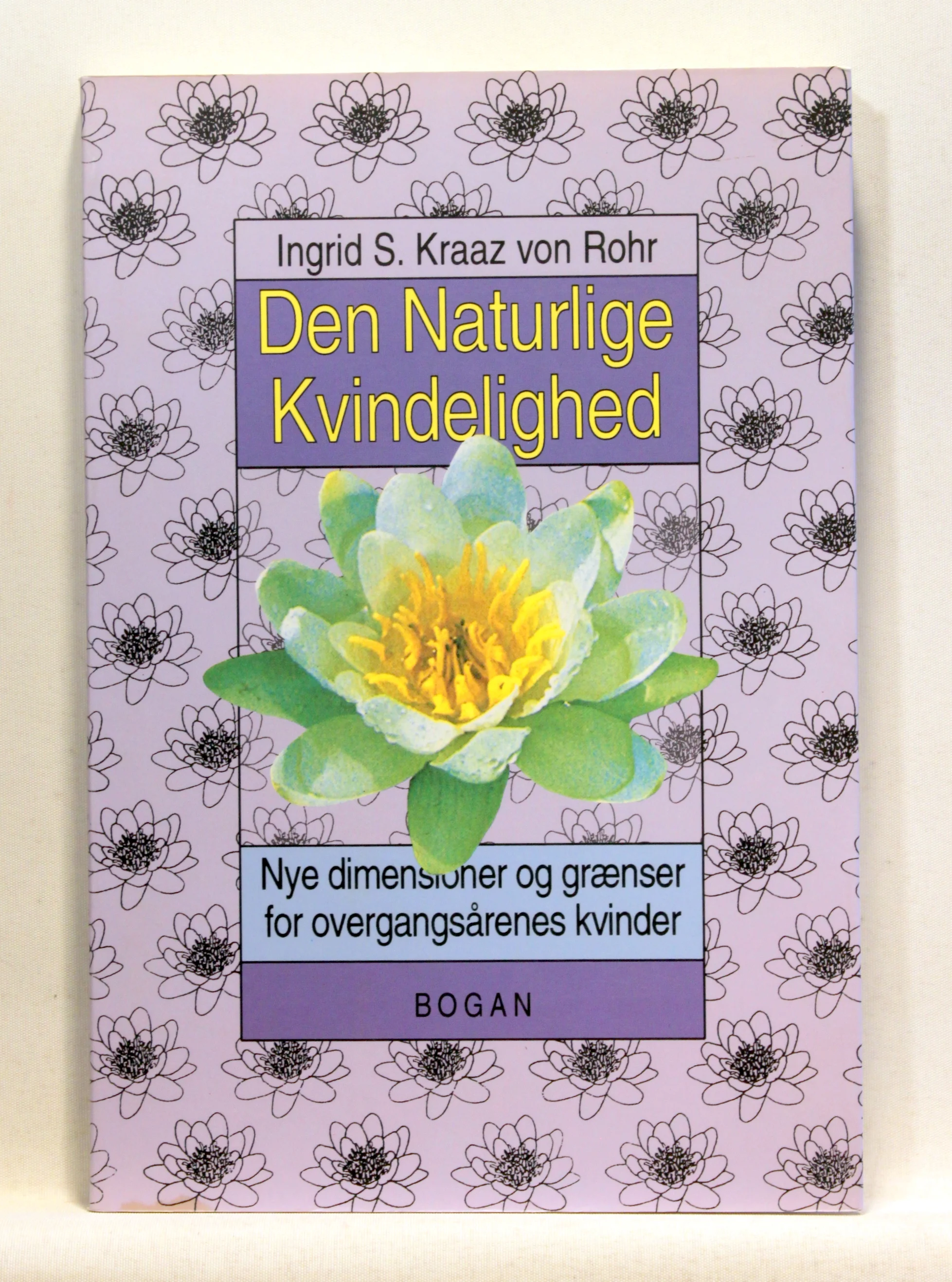 Den naturlige kvindelighed. Spiritualitet og naturmedicin i livets midte