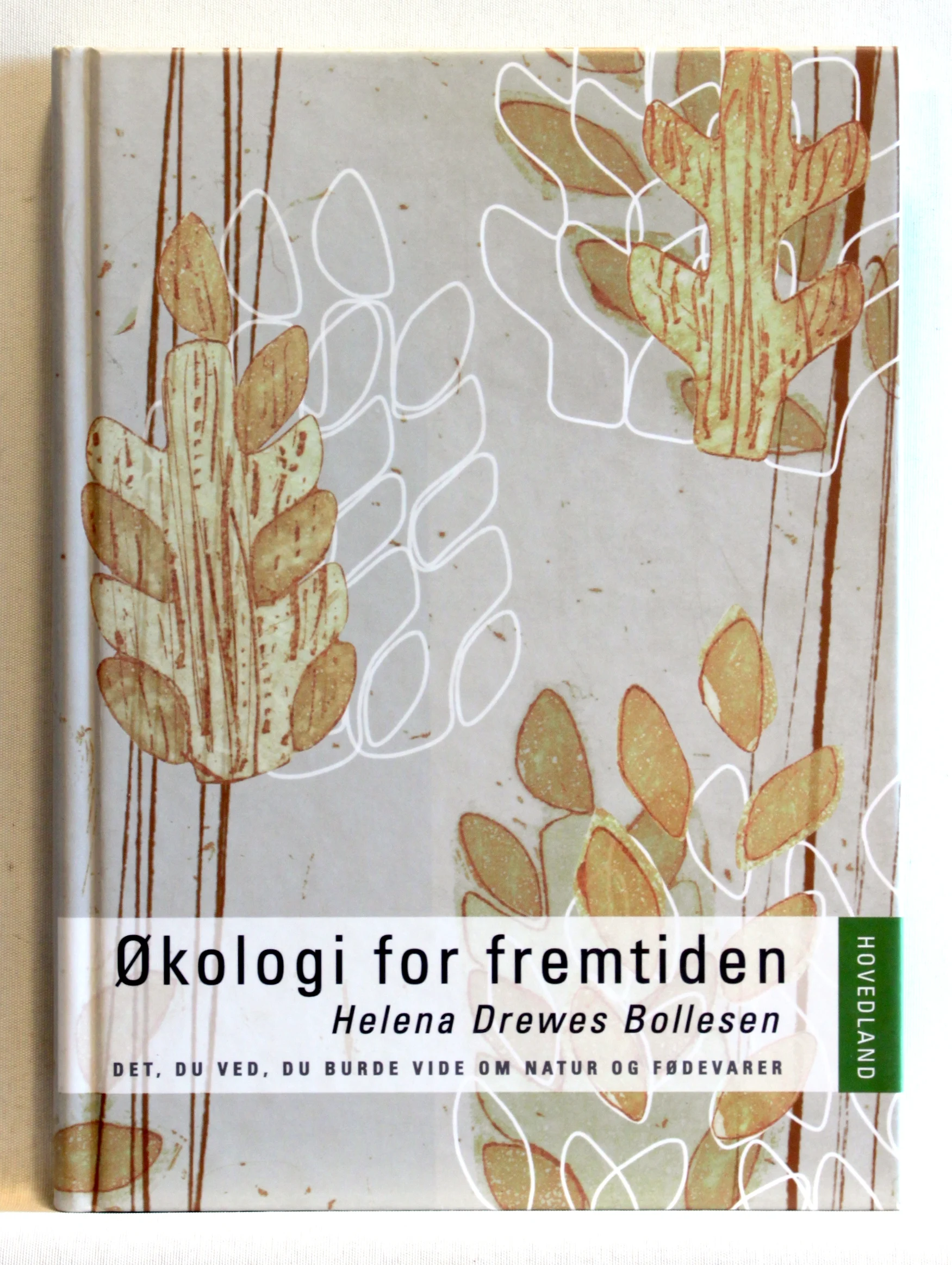 Økologi for fremtiden. Det, du ved, du burde vide om natur og fødevarer