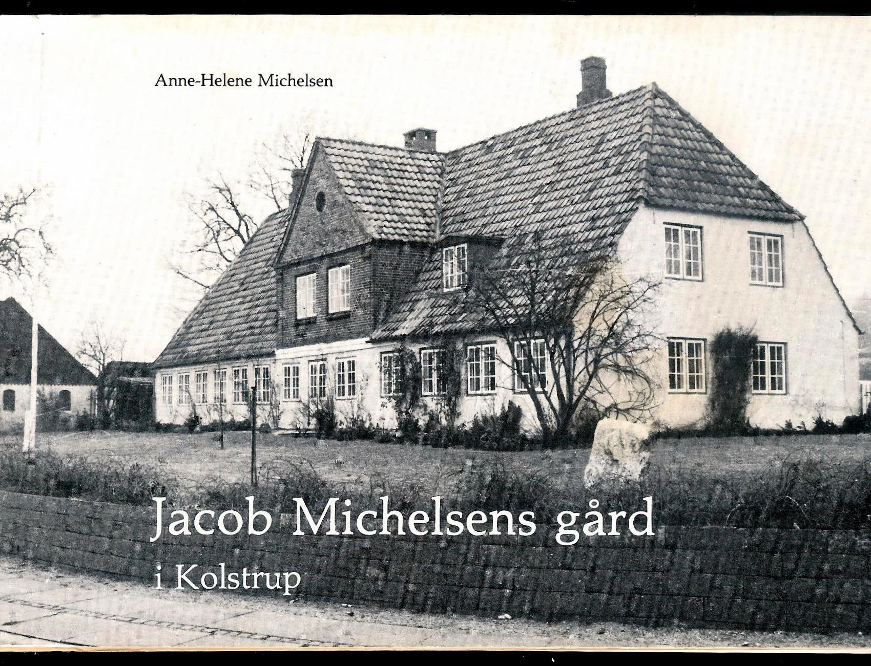 Jacob Michelsens gård i Kolstrup