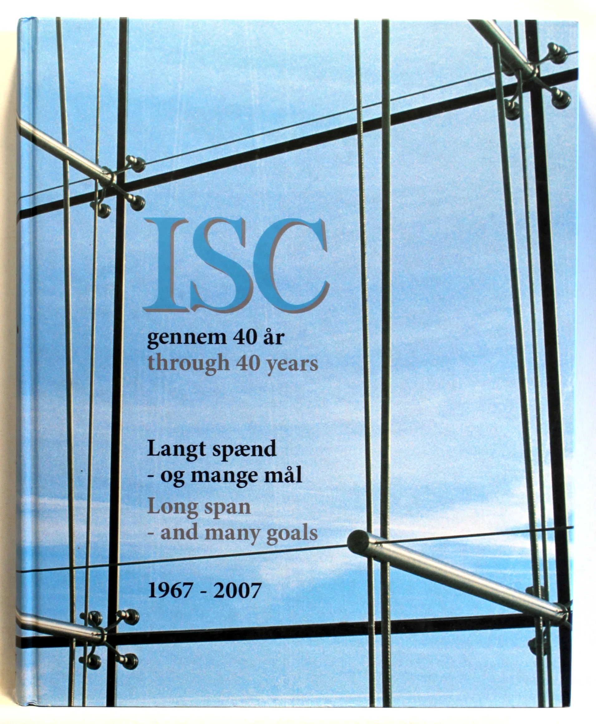 Langt spænd og mange mål. ISC gennem 40 år.