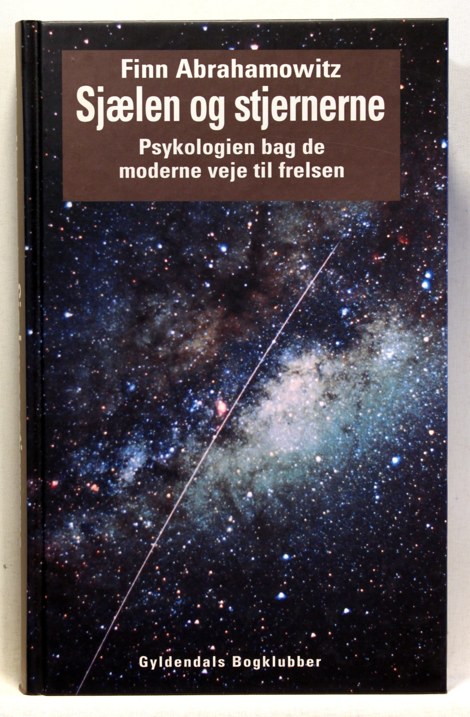 Sjælen og stjernerne. Psykologien bag de moderne veje til frelsen