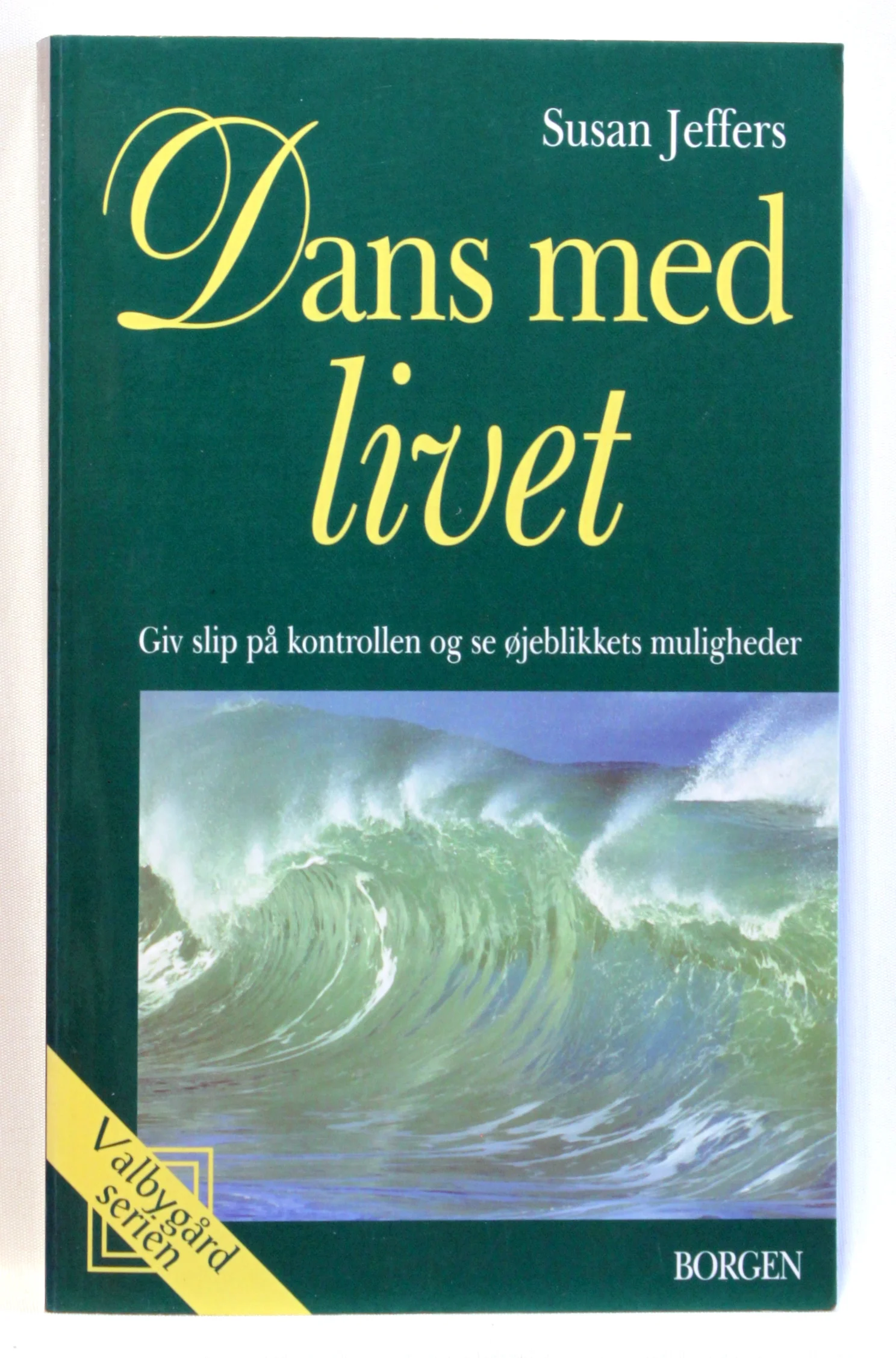 Dans med livet. Giv slip på kontrollen og se øjeblikkets muligheder