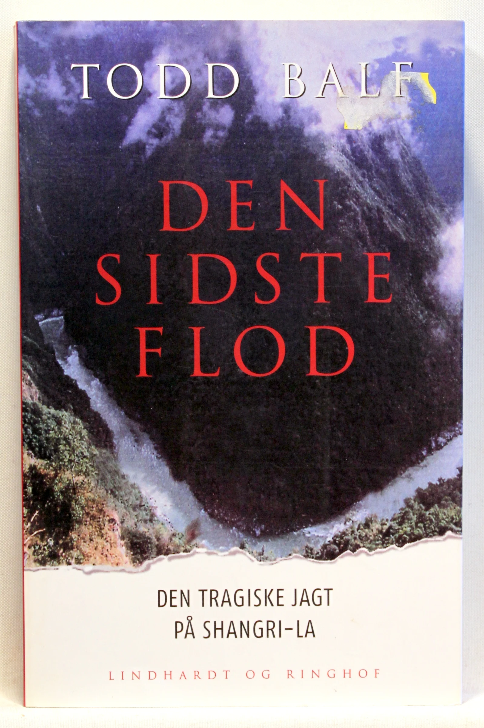 Den sidste flod. Den tragiske jagt på Shangri-La