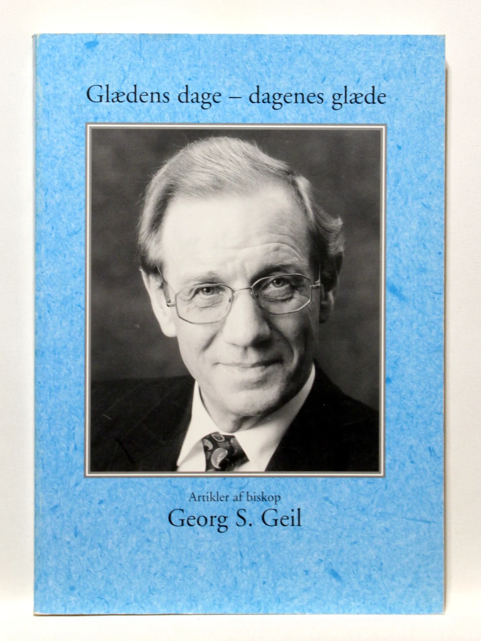 Glædens dage – dagenes glæde