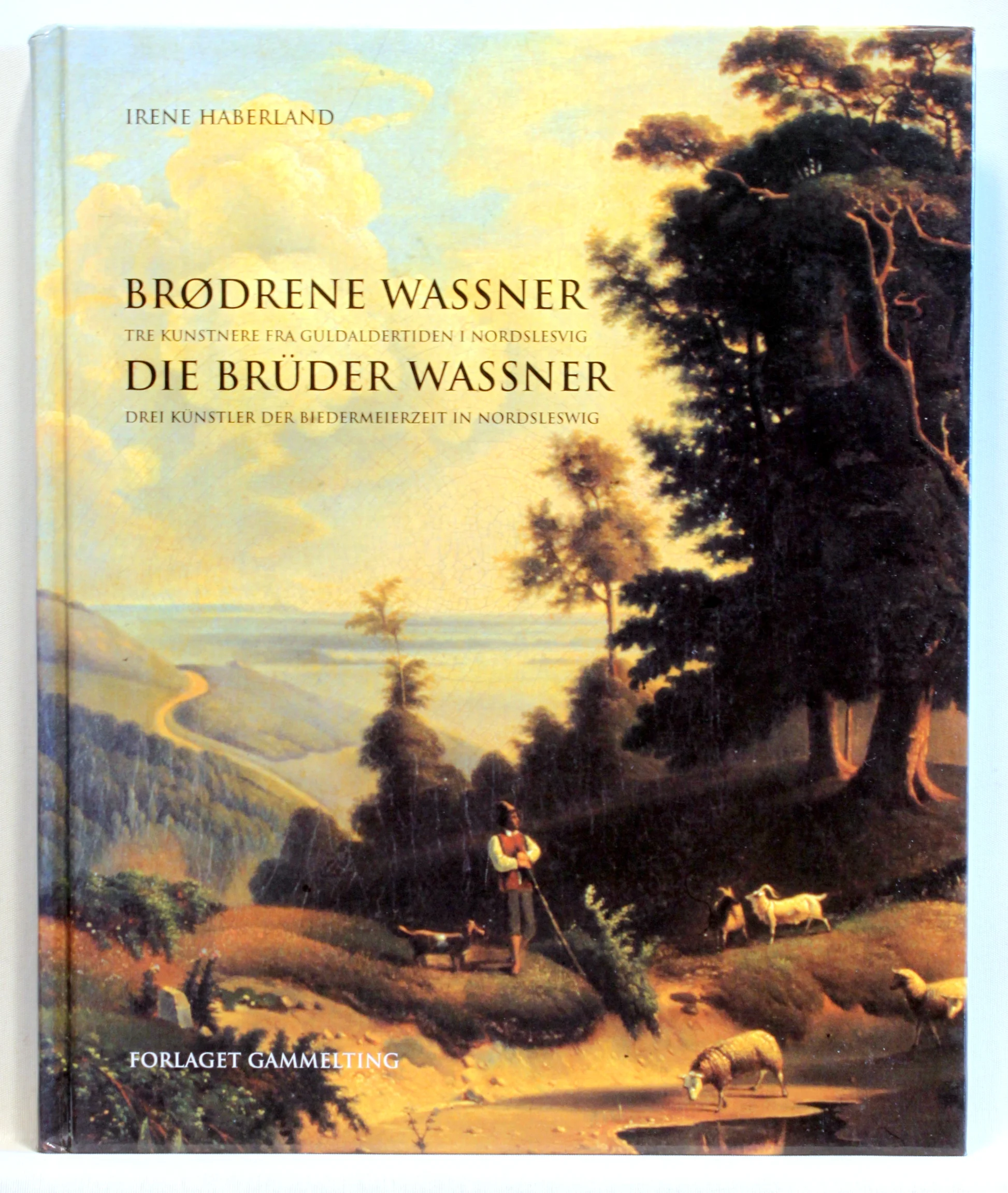Brødrene Wassner. Tre kunstnere fra guldaldertiden i Nordslesvig
