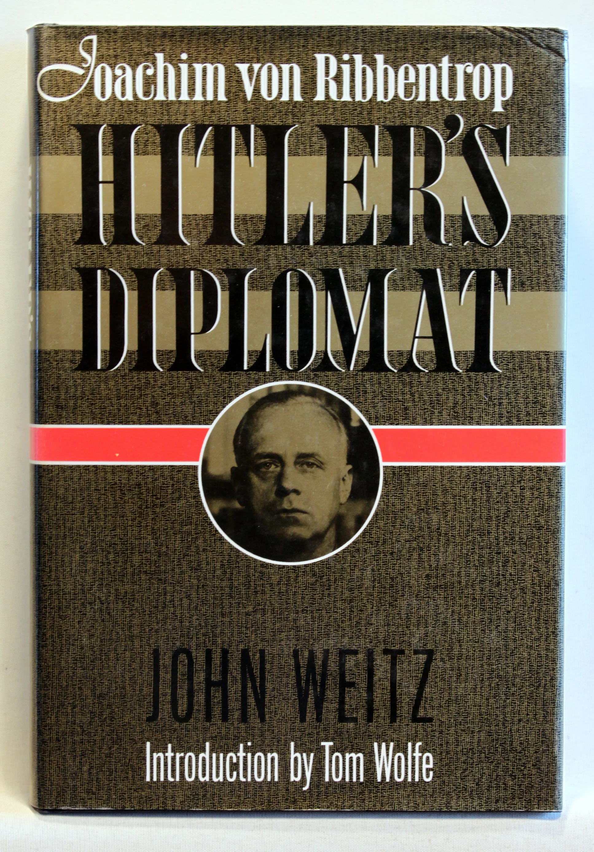 Joachim von Ribbentrop. Hitler’s diplomat