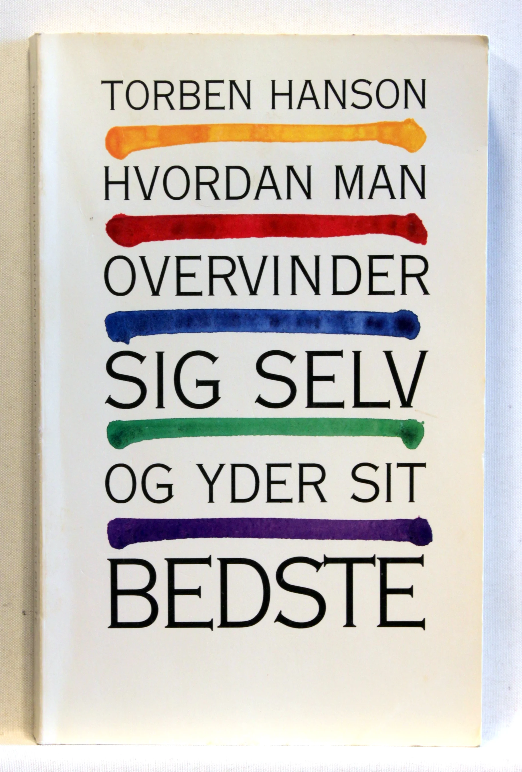 Hvordan man overvinder sig selv og yder sit bedste
