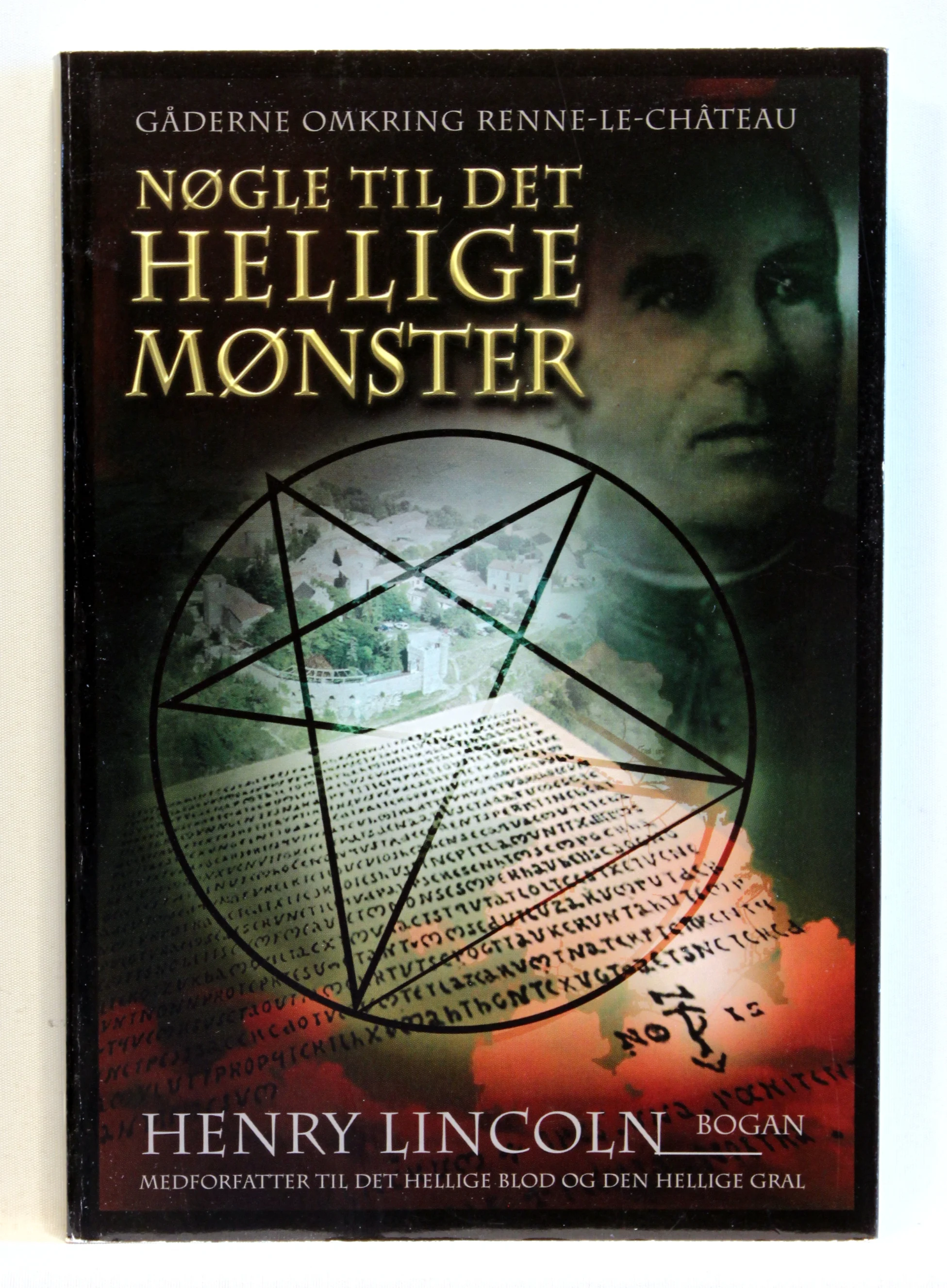 Nøgle til det hellige mønster – gåderne omkring Rennes-le-Château