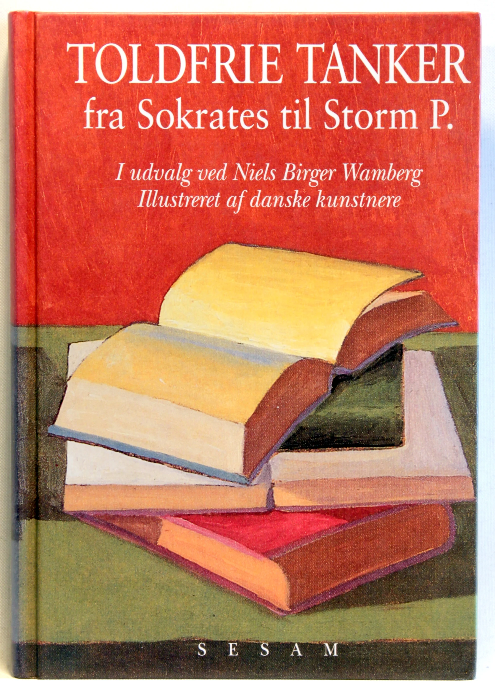 Toldfrie tanker fra Sokrates til Storm P.