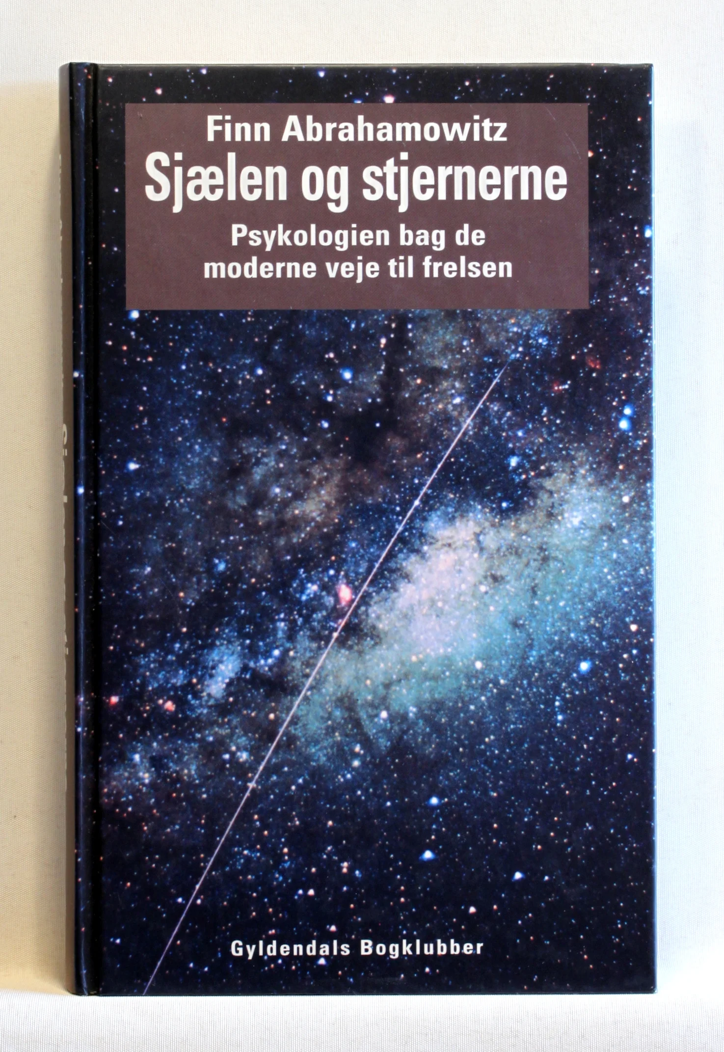 Sjælen og stjernerne. Psykologien bag de moderne veje til frelsen