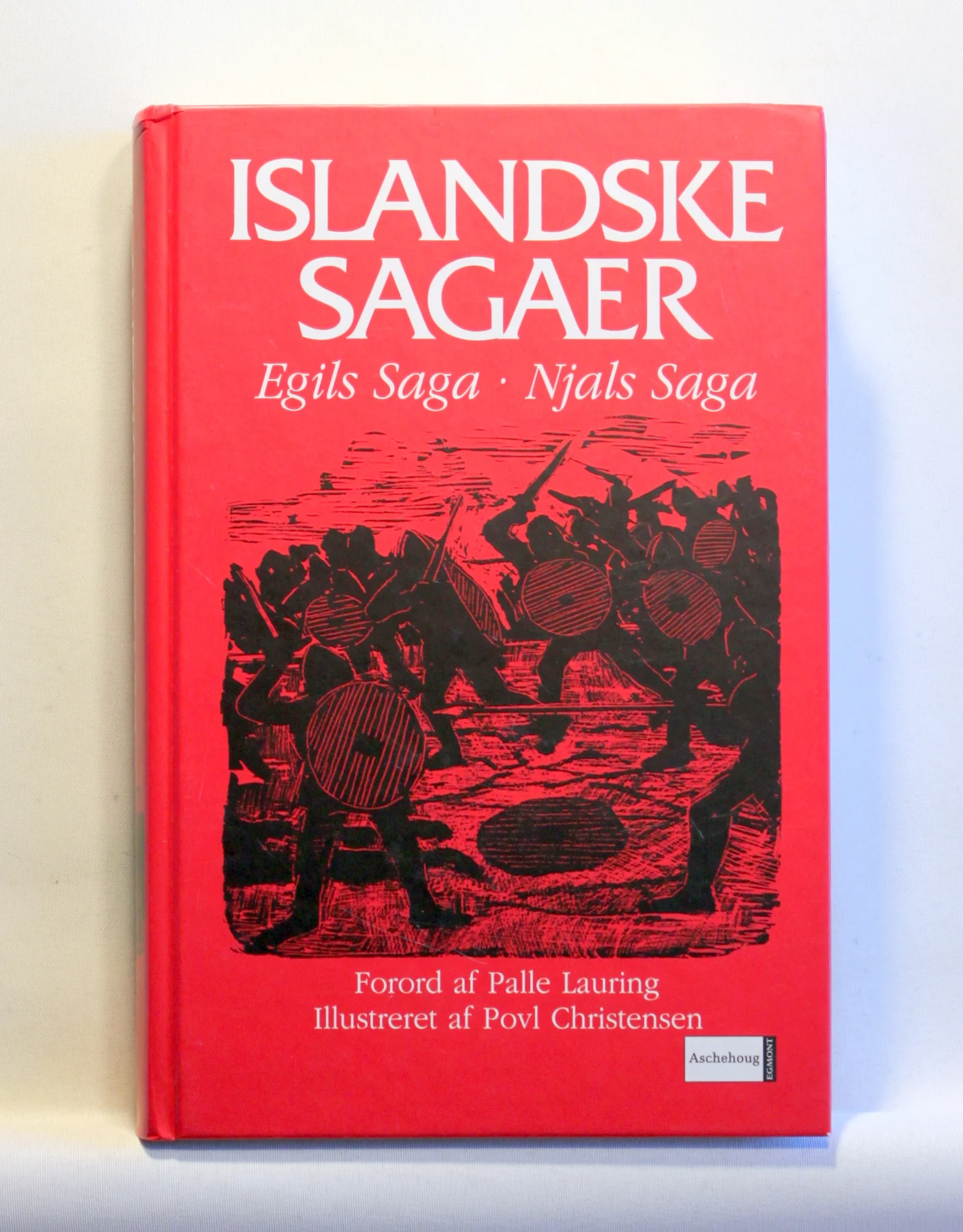 Islandske Sagaer. Egils Saga. Njals Saga.