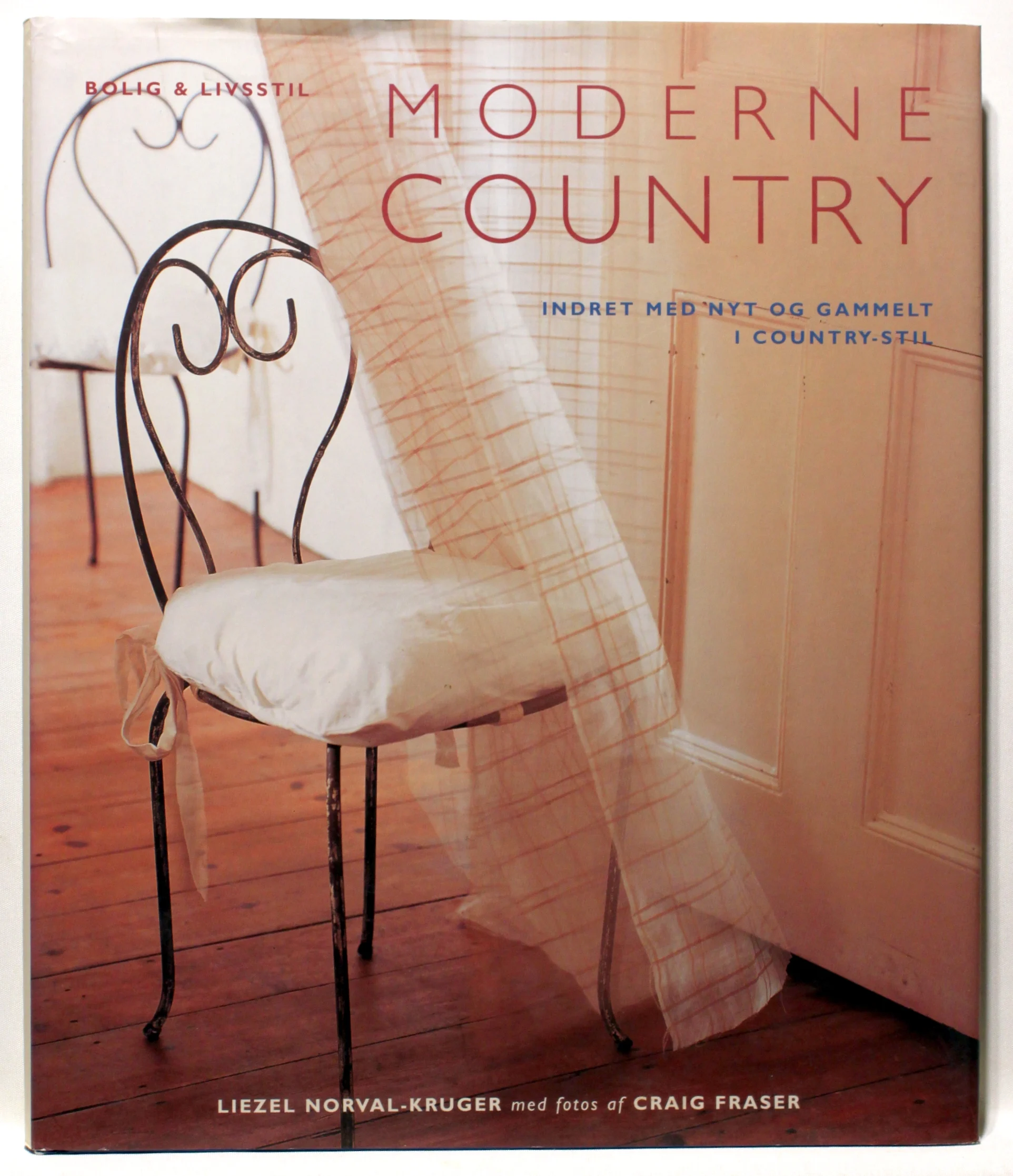 Moderne Country. Indret med nyt og gammelt i Country-stil