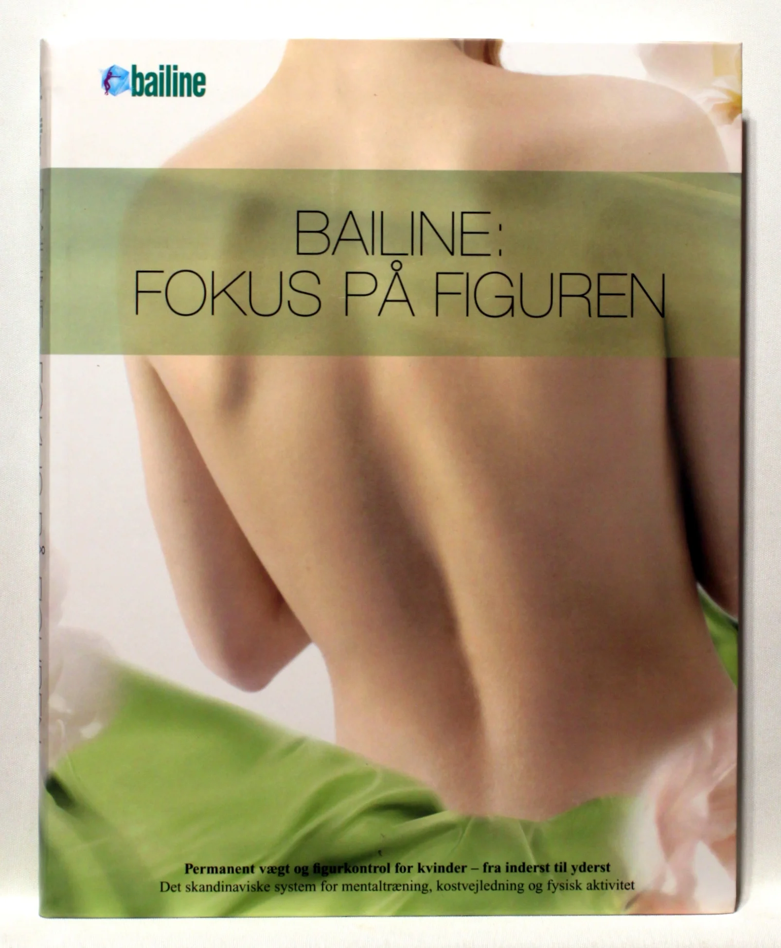 Bailine – fokus på figuren