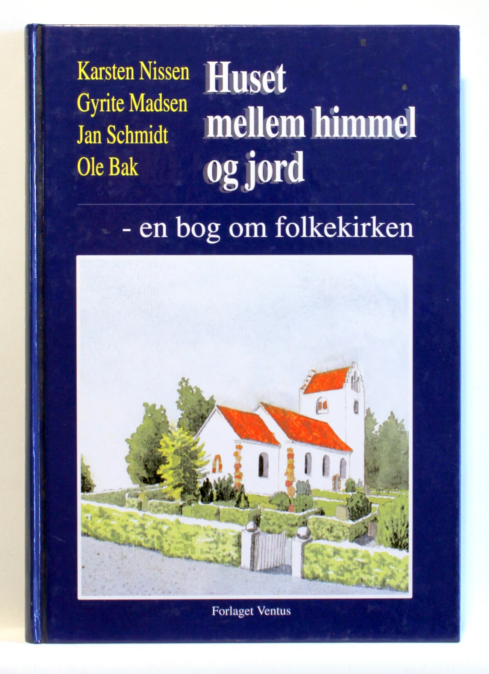 Huset mellem himmel og jord – en bog om folkekirken