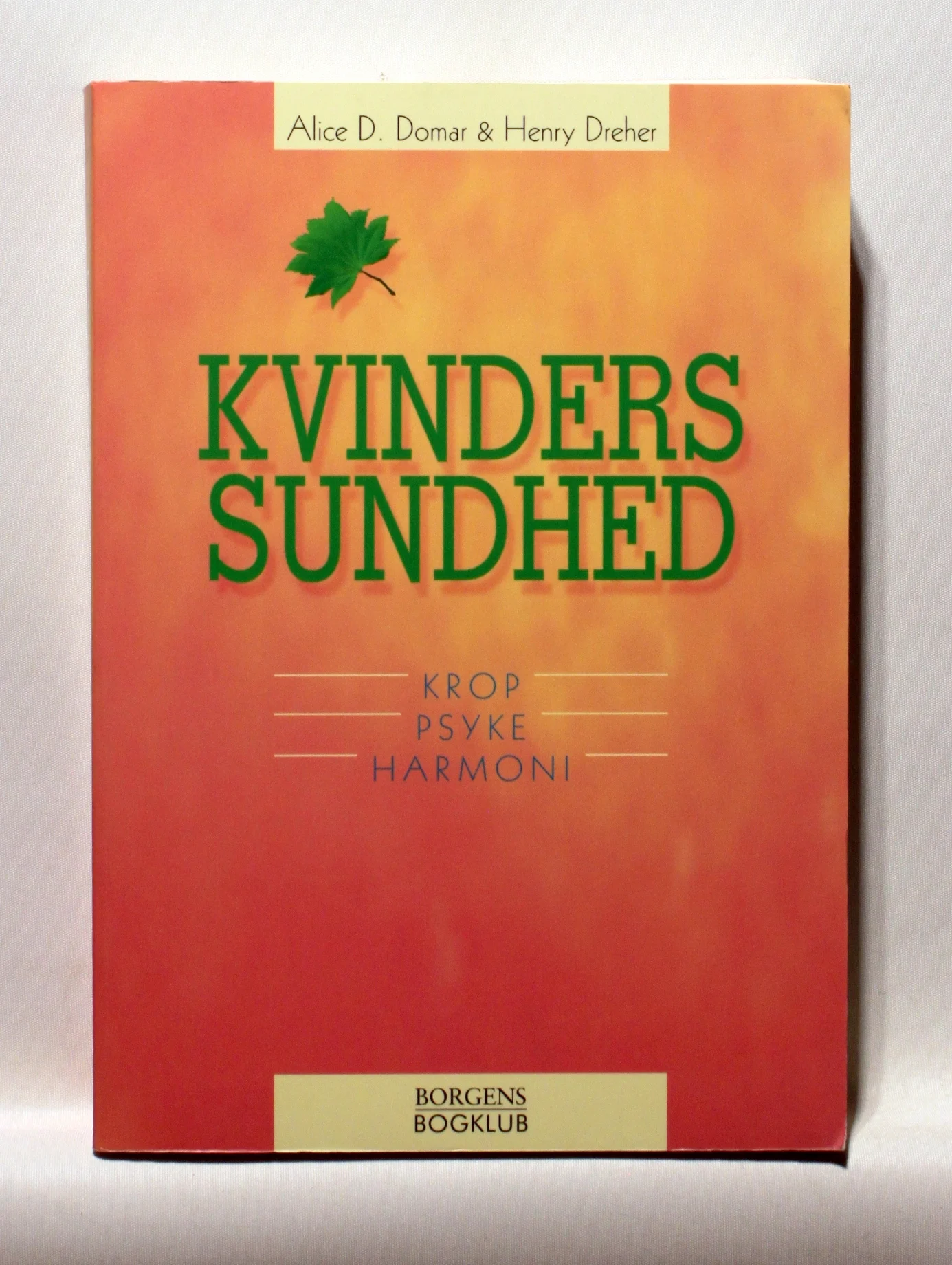 Kvinders sundhed. Krop, Psyke, Harmoni
