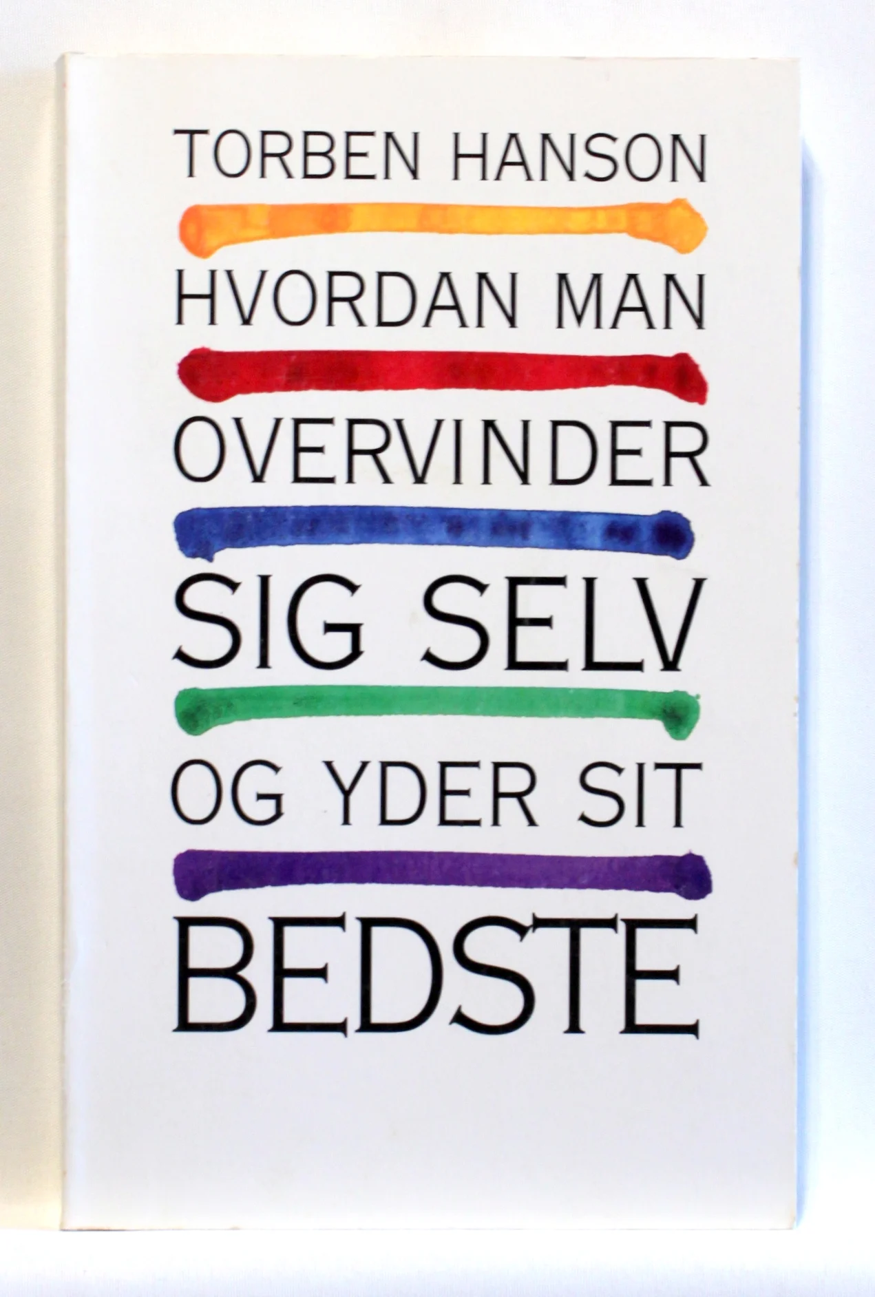 Hvordan man overvinder sig selv og yder sit bedste