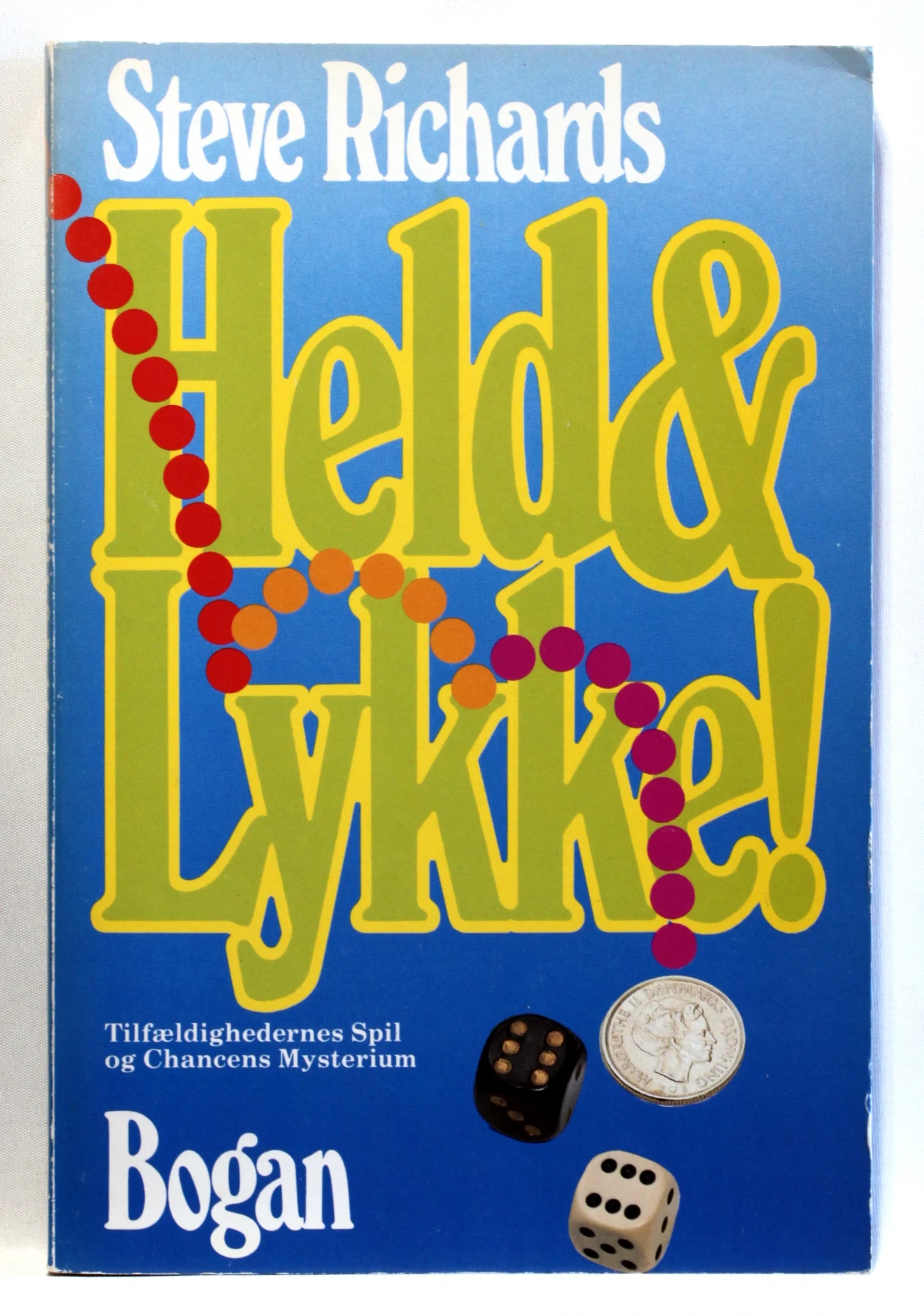 Held & lykke! Tilfældighedernes spil & chancens mysterium