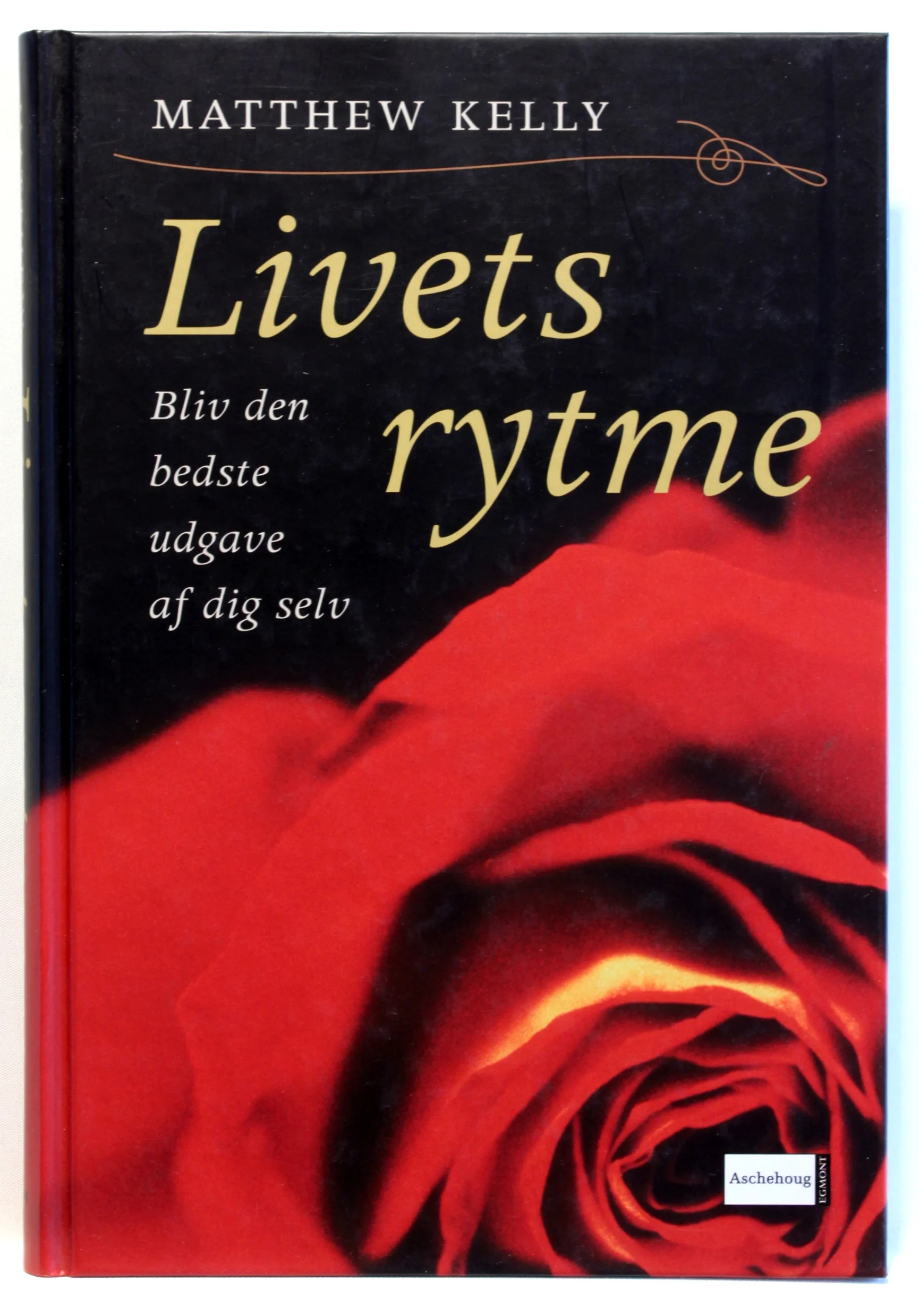 Livets rytme. Bliv den bedste udgave af dig selv