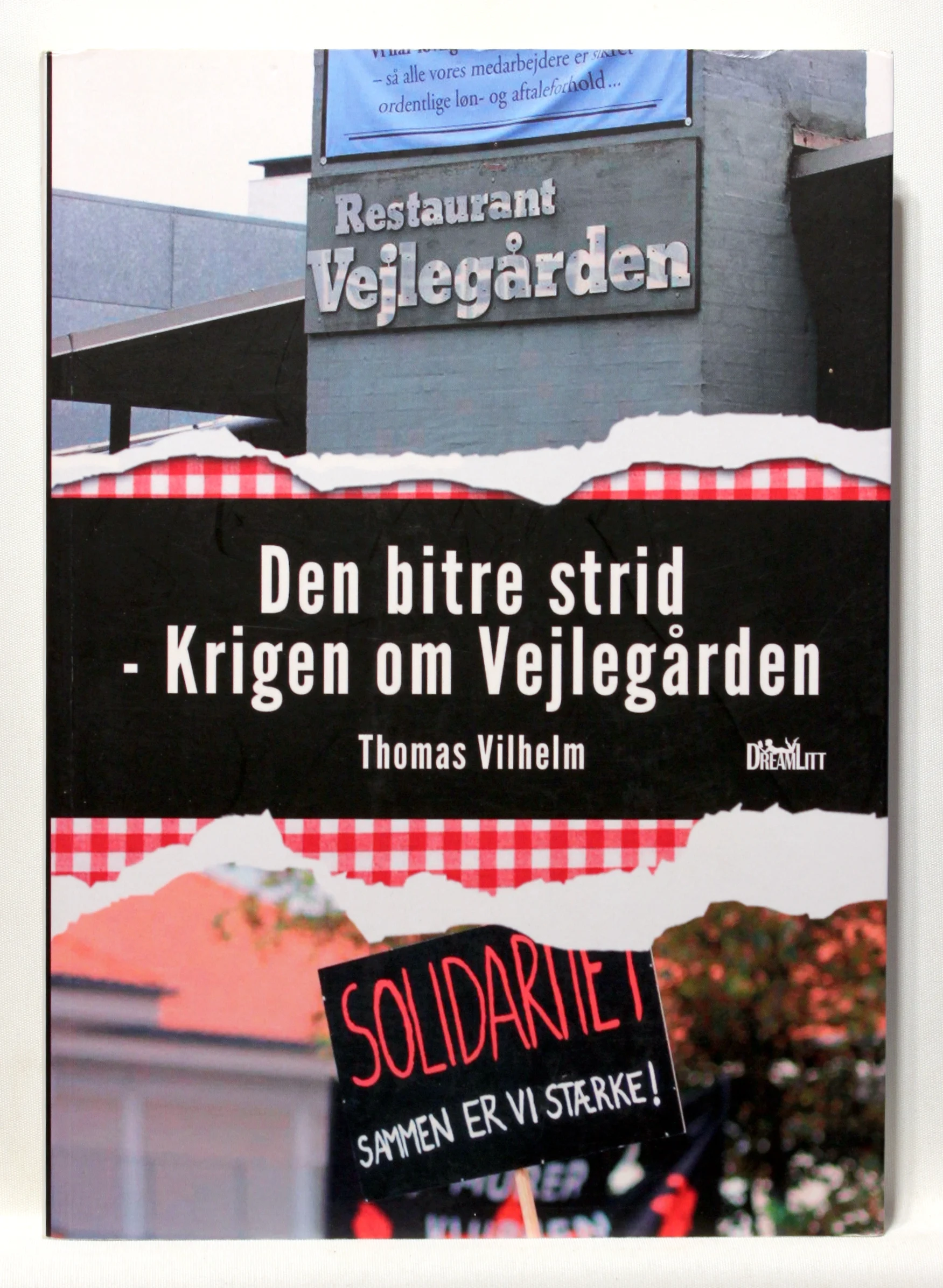 Den bitre strid – Krigen om Vejlegården