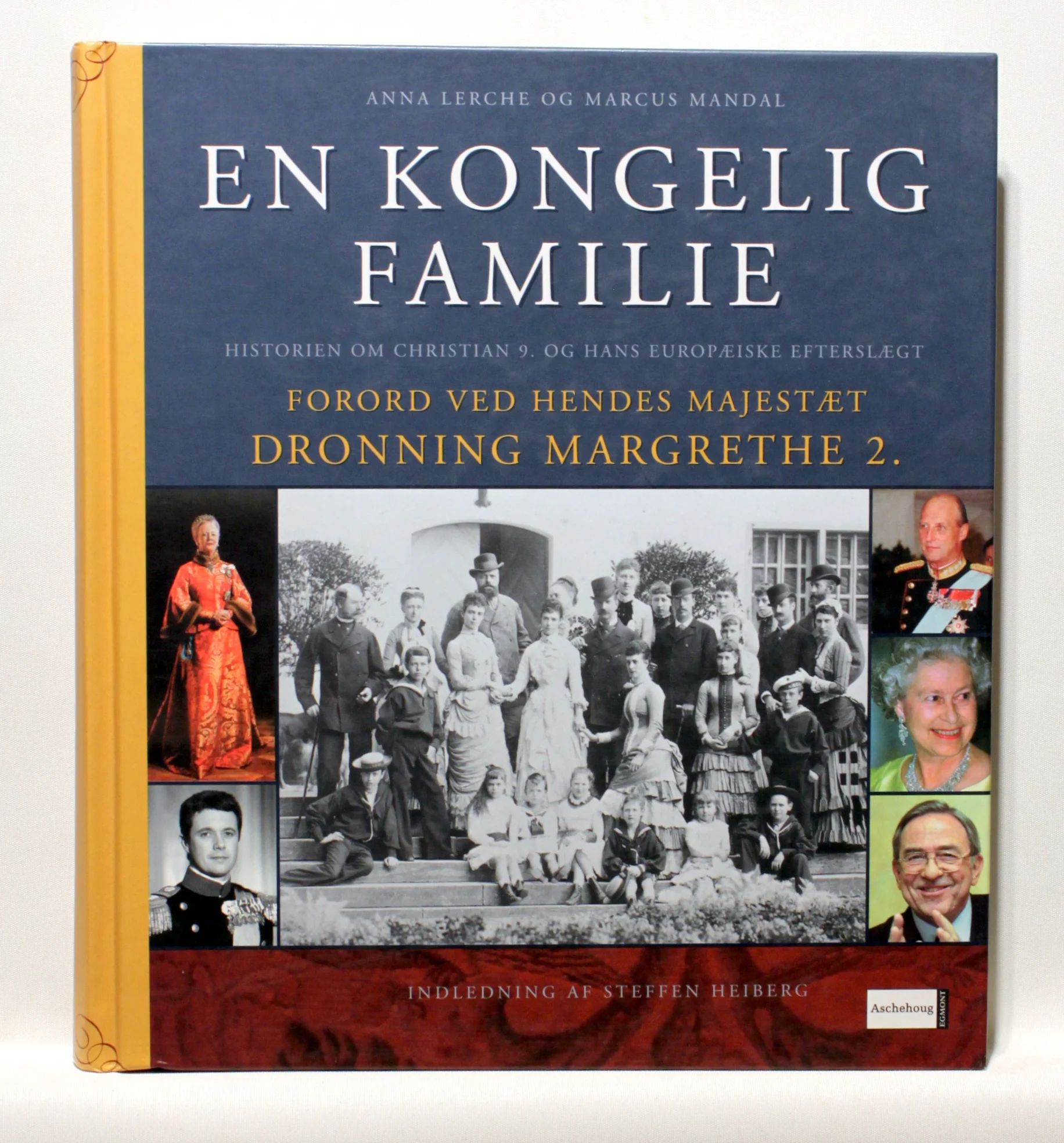 En kongelig familie. Historien om Christian 9. og hans europæiske efterslægt