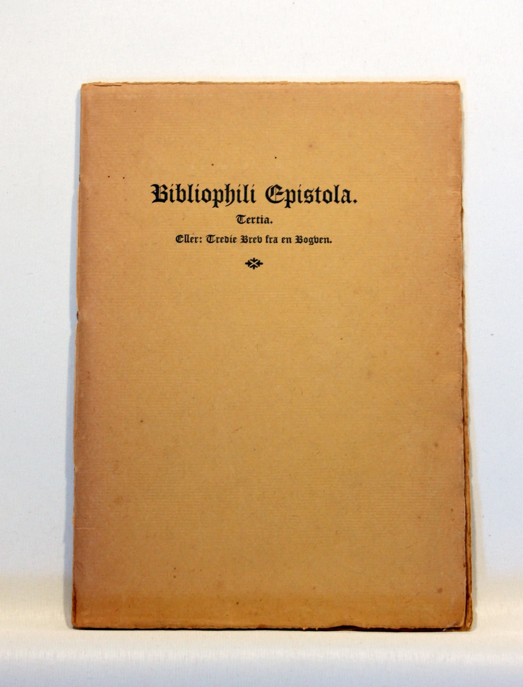 Bibliophili Epistola Tertia eller tredie Brev fra en Bogven
