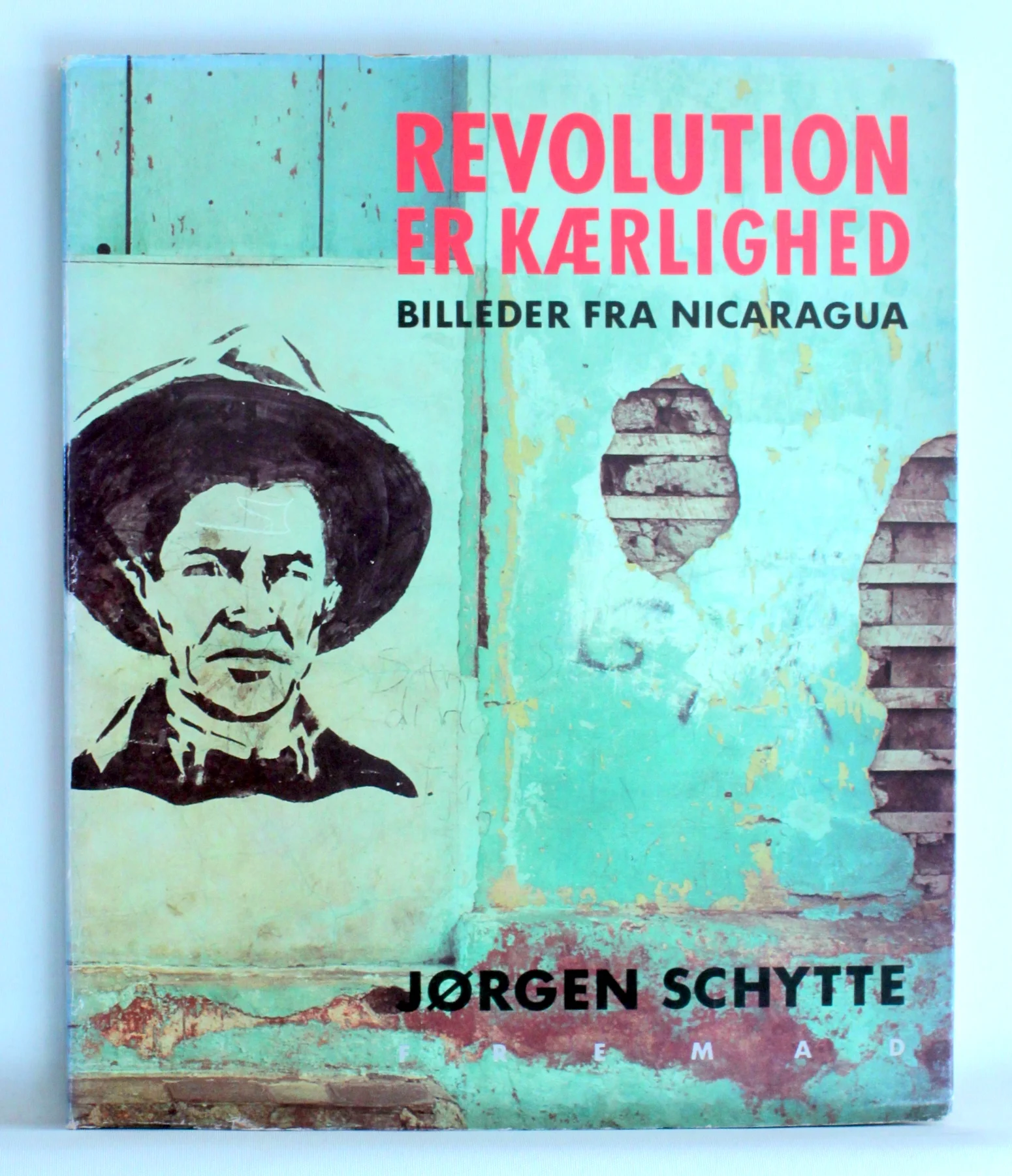 Revolution er kærlighed. Billeder fra Nicaragua