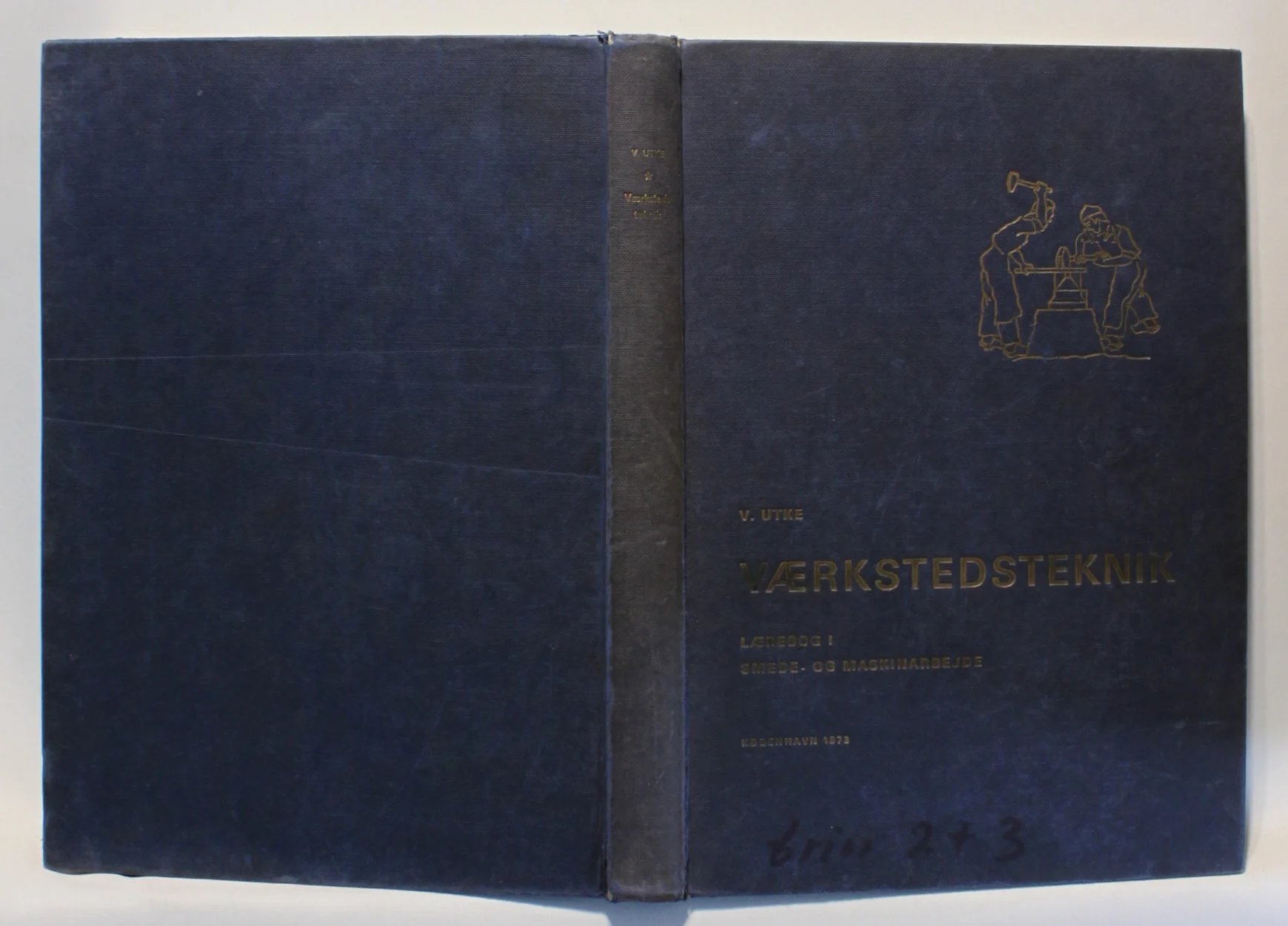 Værkstedsteknik. Lærebog i smede- og maskinarbejde